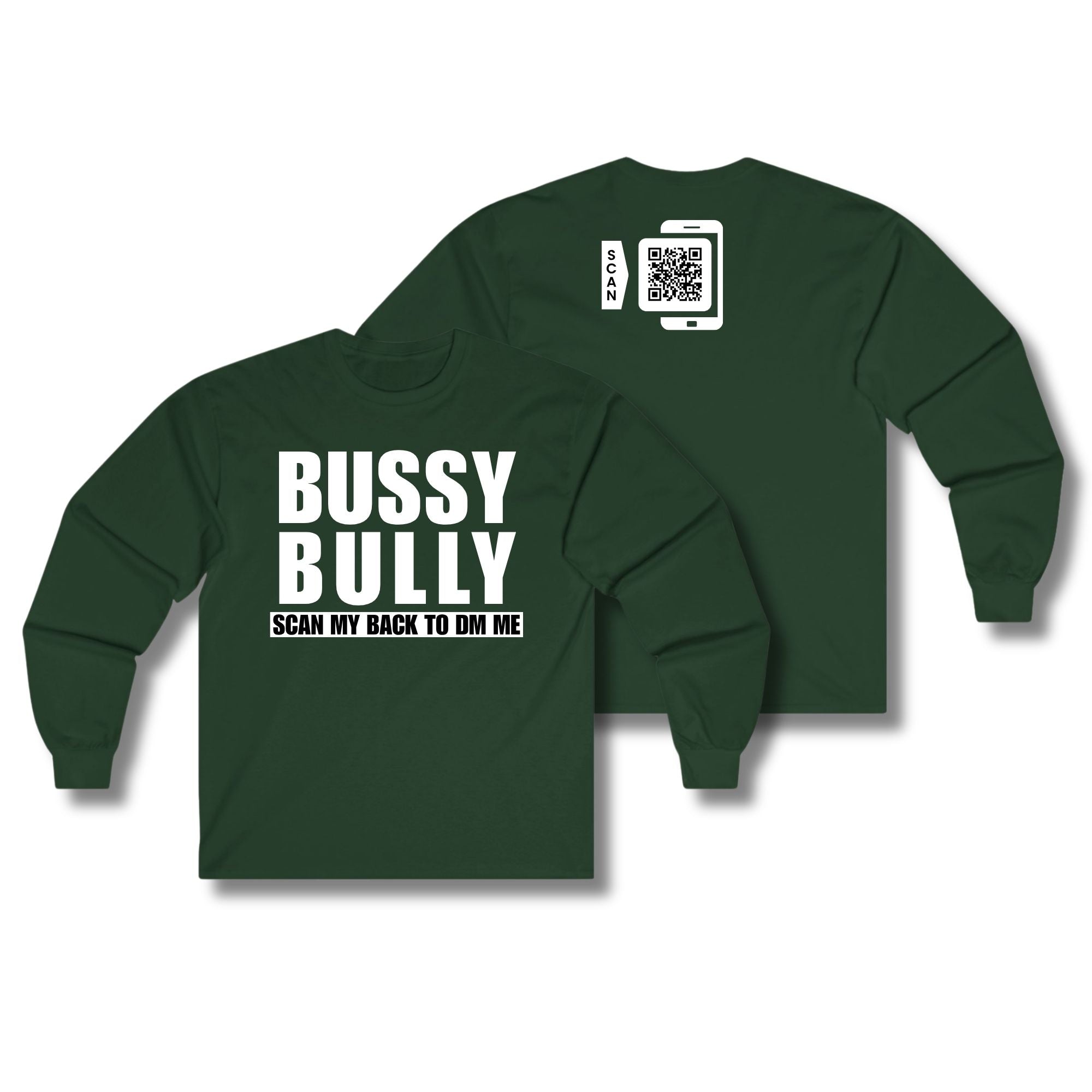 Bussy Bully Long Sleeve
