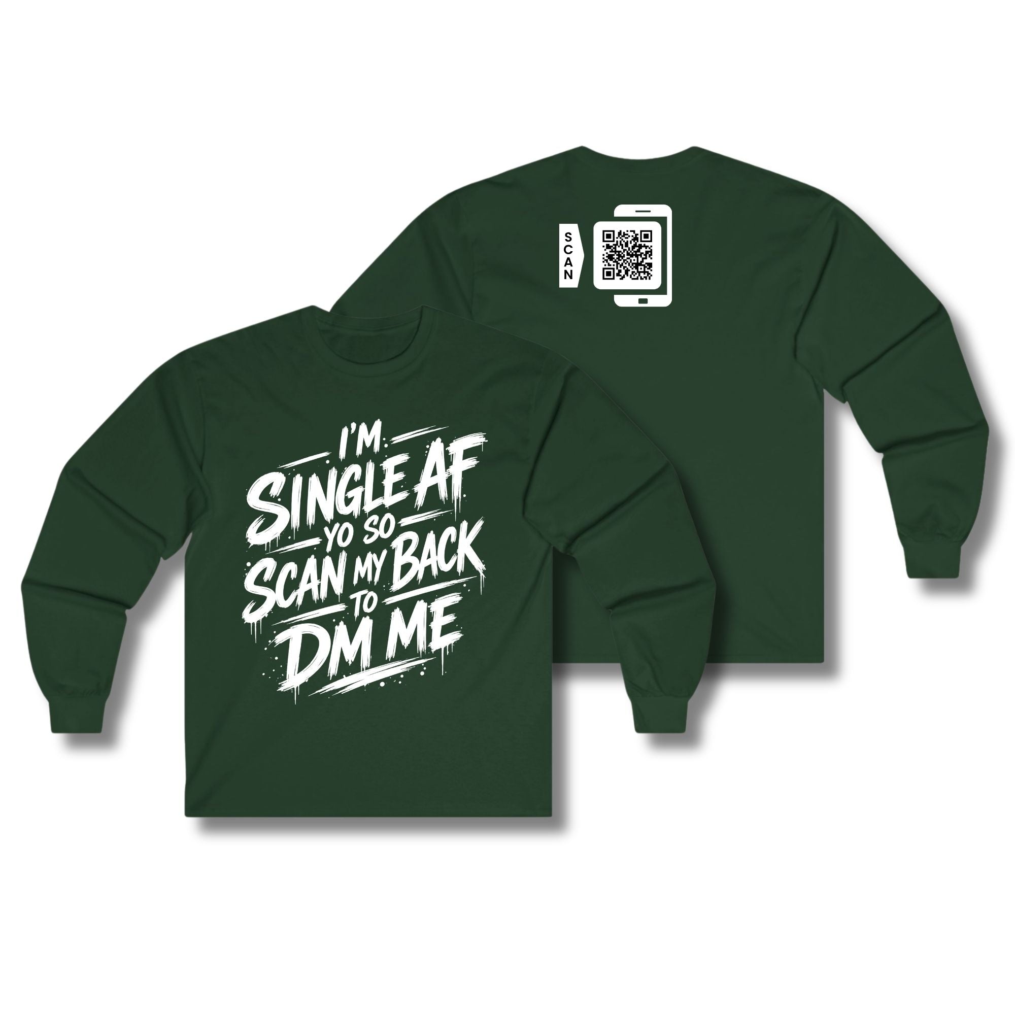I'm Single AF Long Sleeve