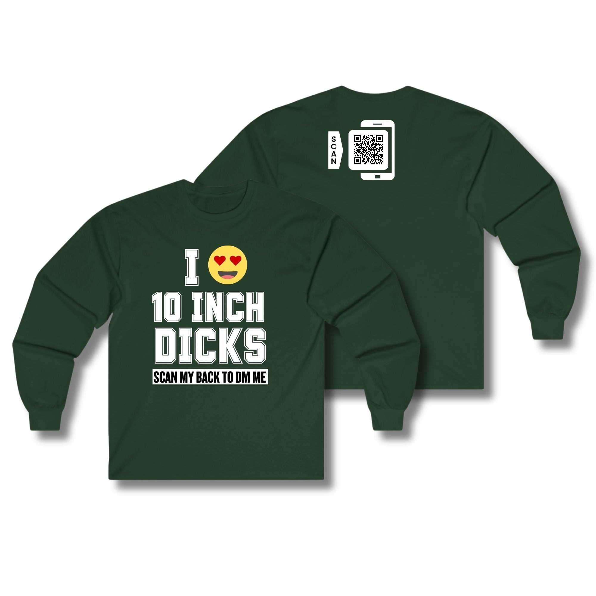 I Love 10 Inch Dicks Long Sleeve