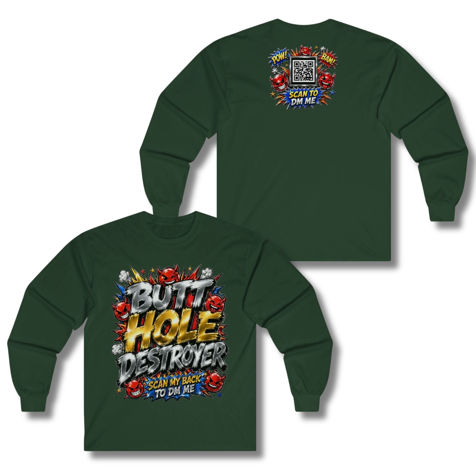 Butt Hole Destroyer Long Sleeve