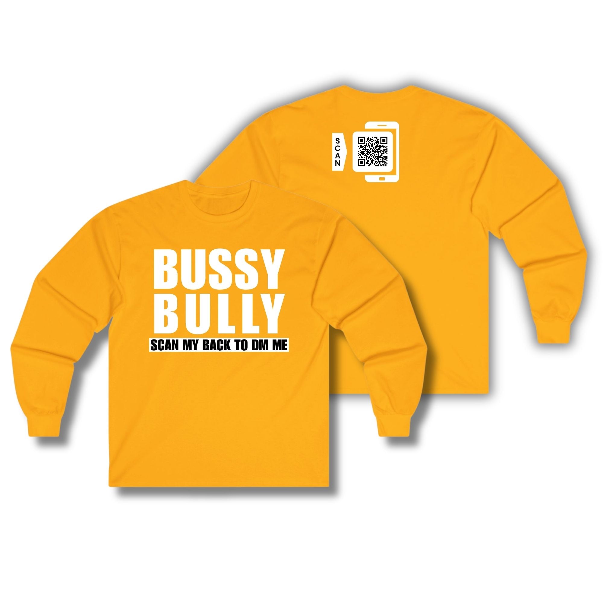 Bussy Bully Long Sleeve