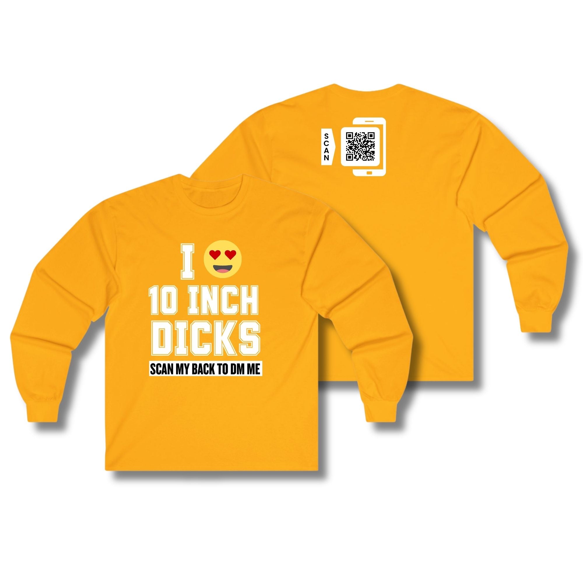 I Love 10 Inch Dicks Long Sleeve