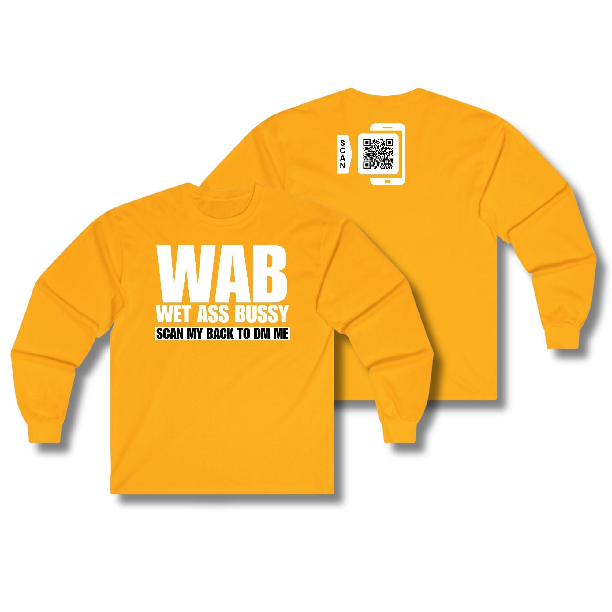 WAB Wet Ass Bussy Long Sleeve