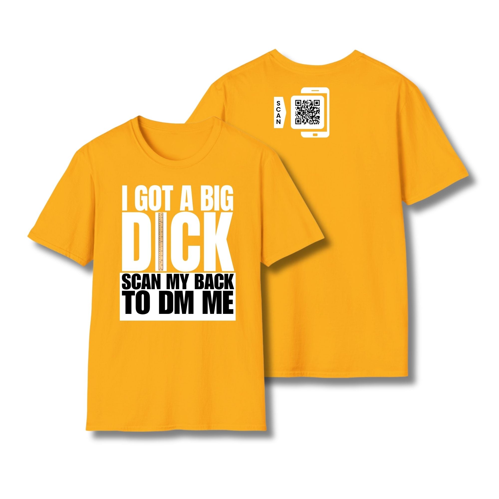 I Got A Big Dick T-Shirt