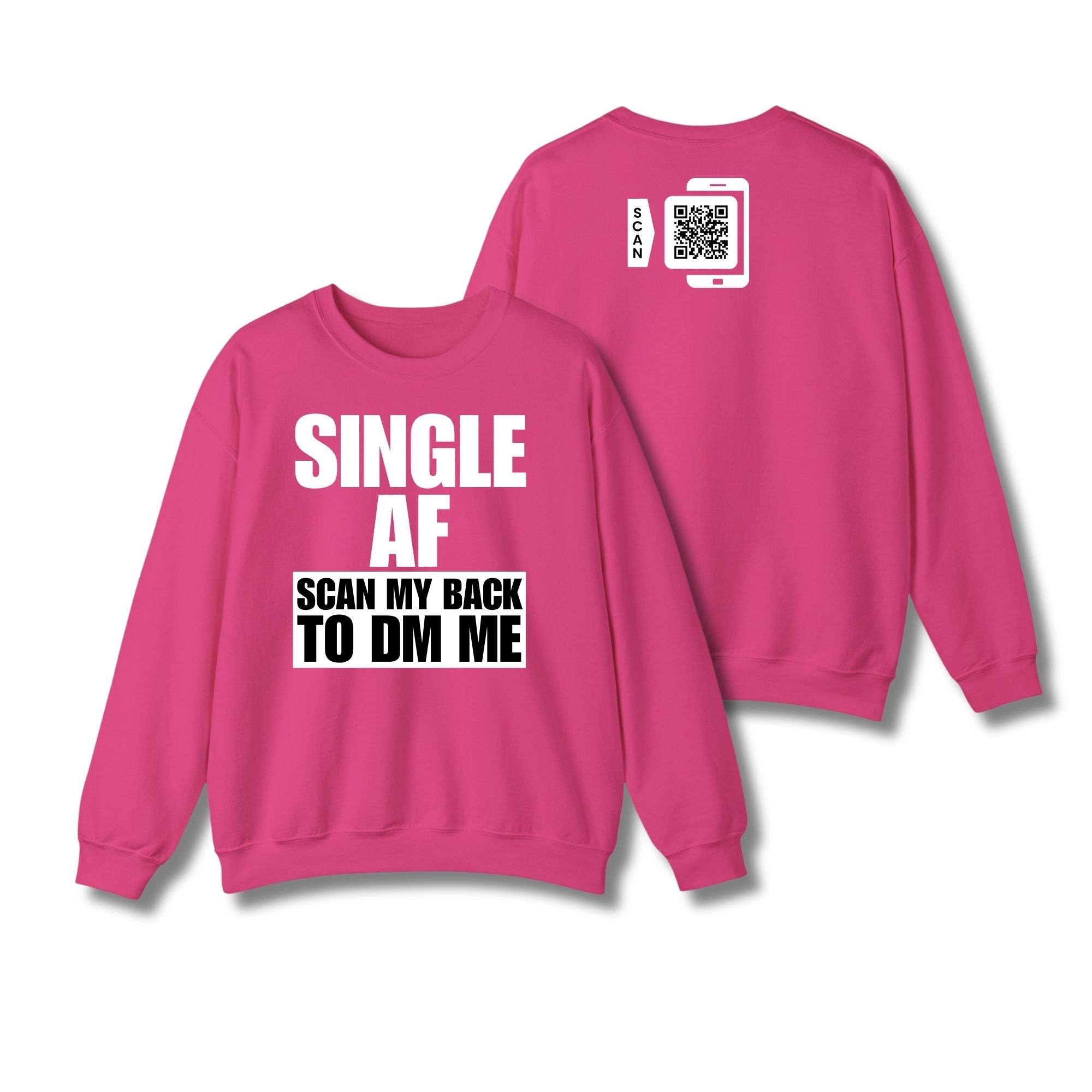 SINGLE AF Sweatshirt