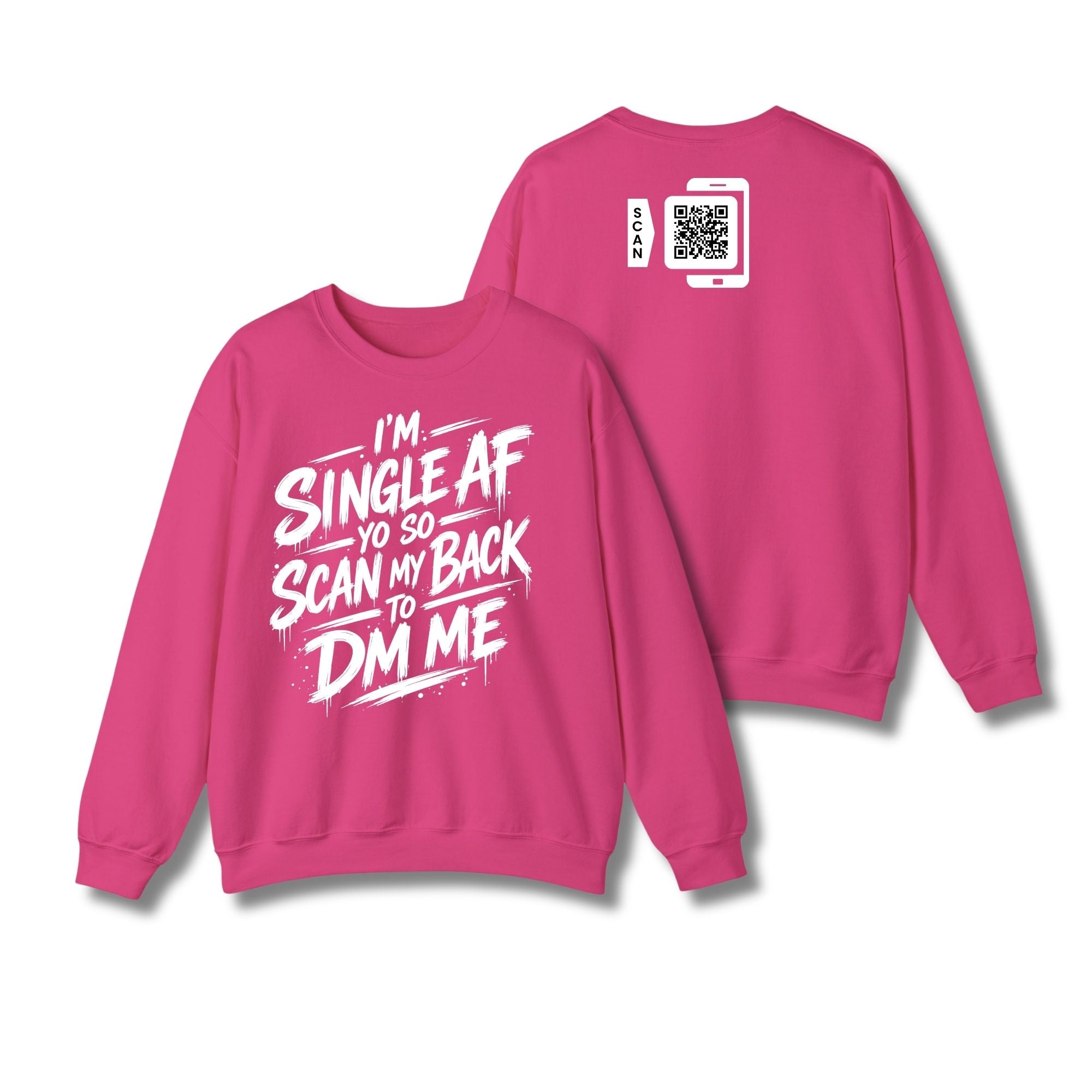 I'm Single AF Sweatshirt