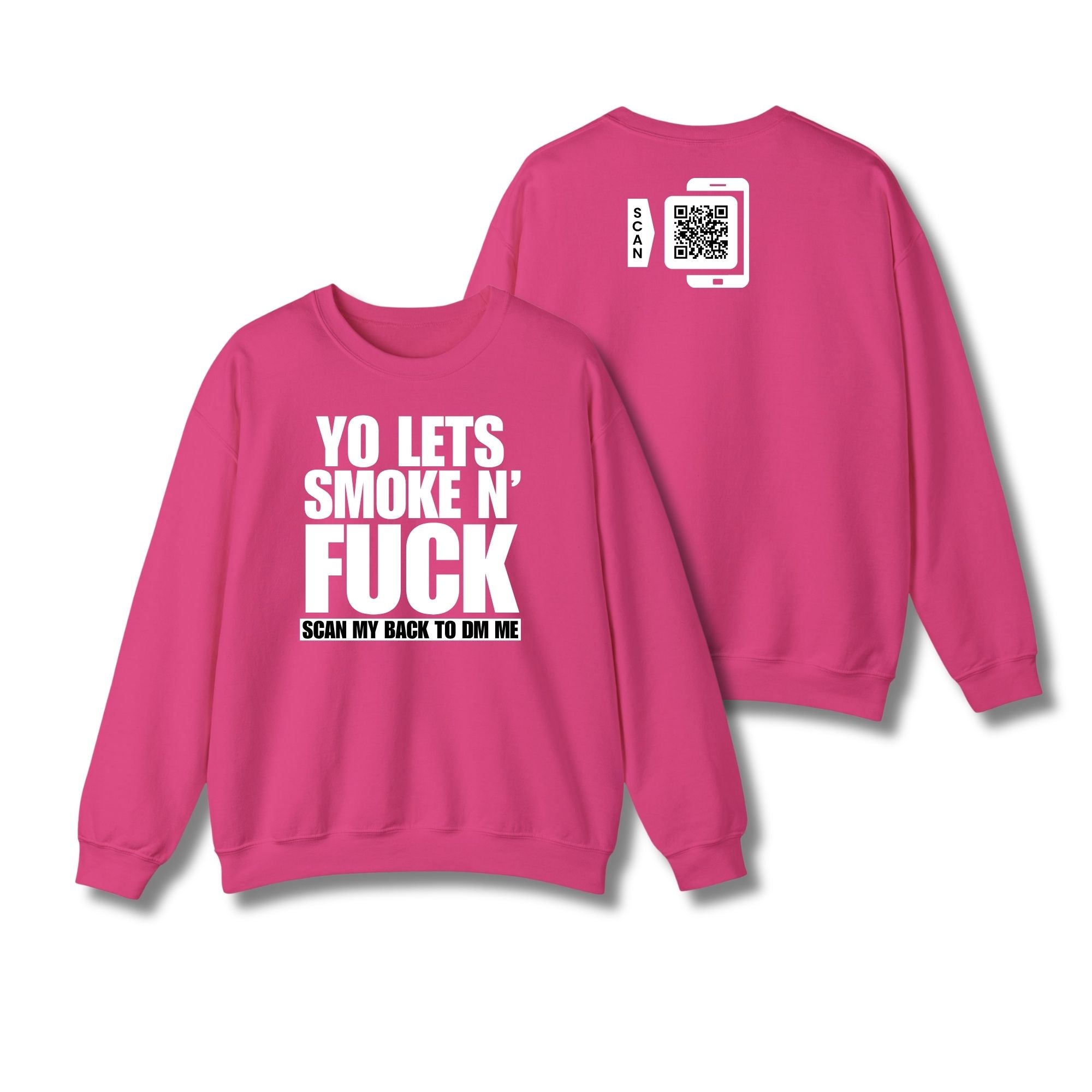 Let's Smoke & Fuck Sweatshirt
