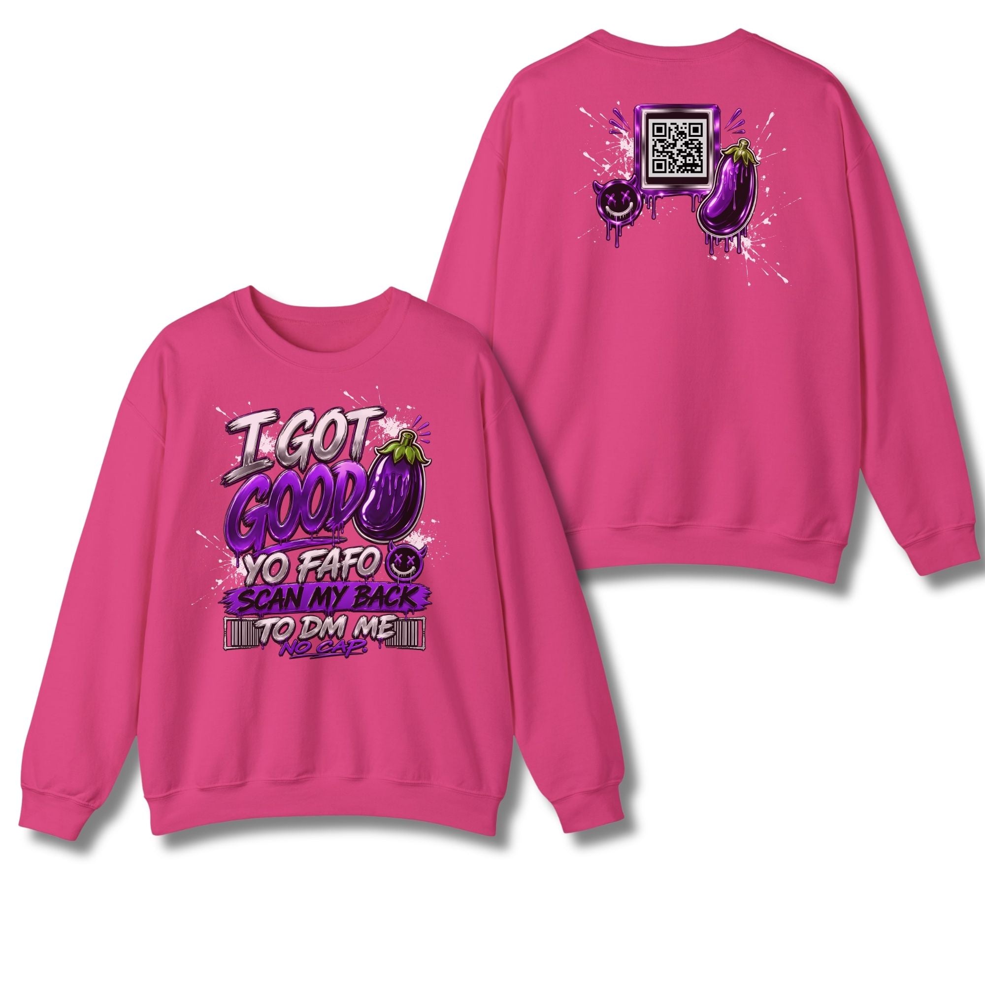 I Got Good Eggplant Sweatshirt