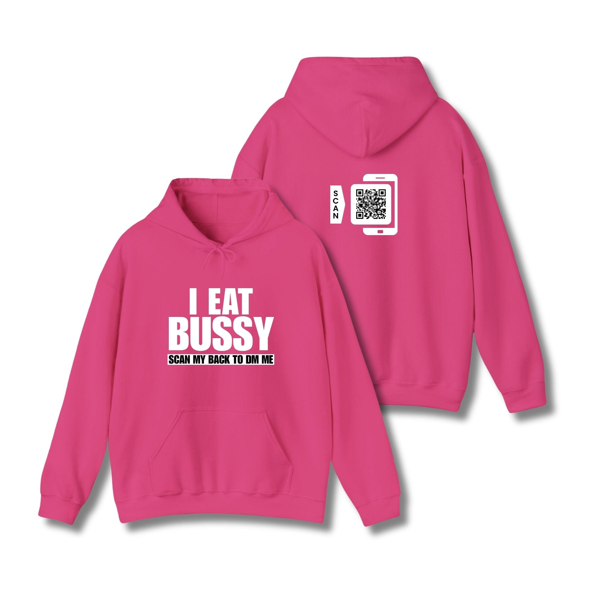 I Eat Bussy Hoodie