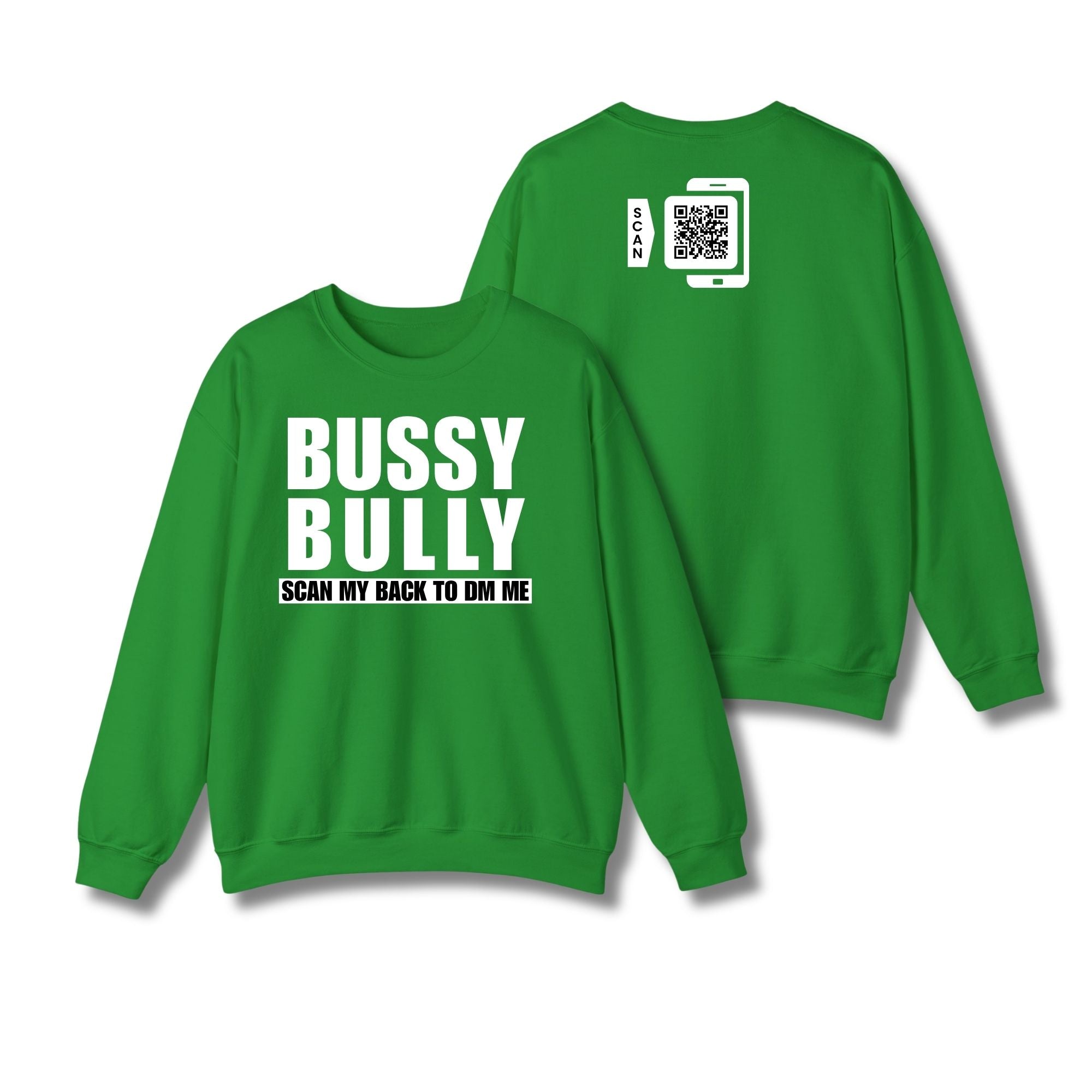 Bussy Bully Sweatshirt