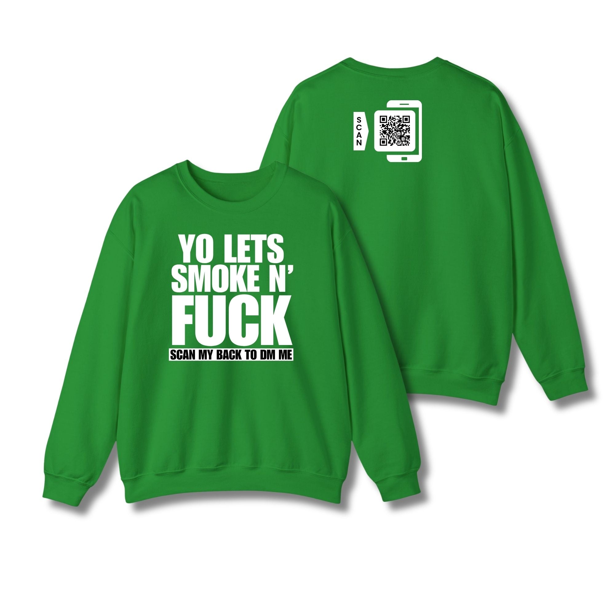 Let's Smoke & Fuck Sweatshirt