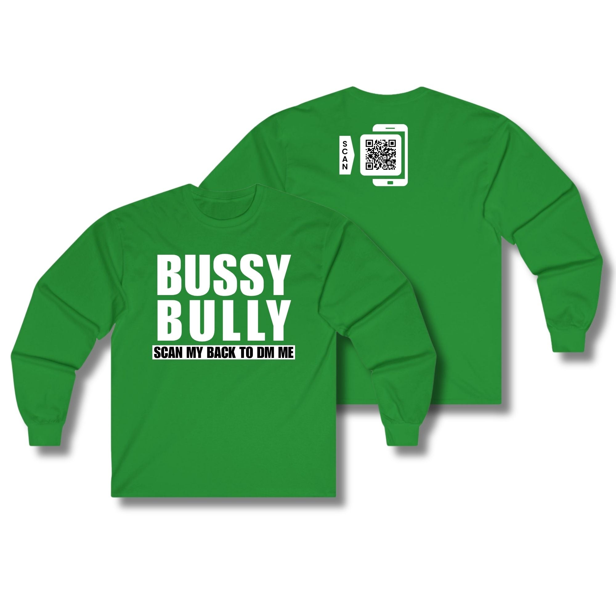 Bussy Bully Long Sleeve
