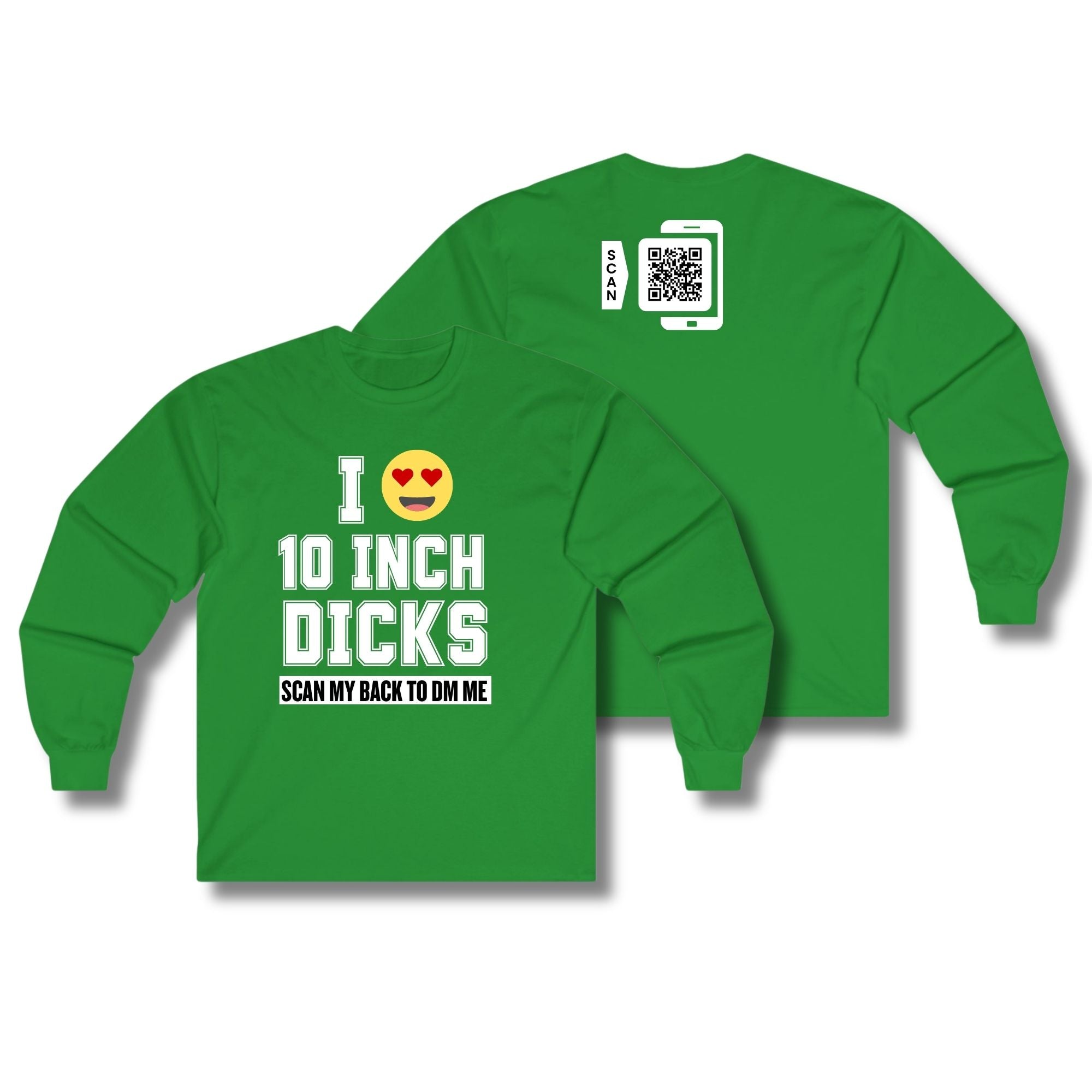 I Love 10 Inch Dicks Long Sleeve