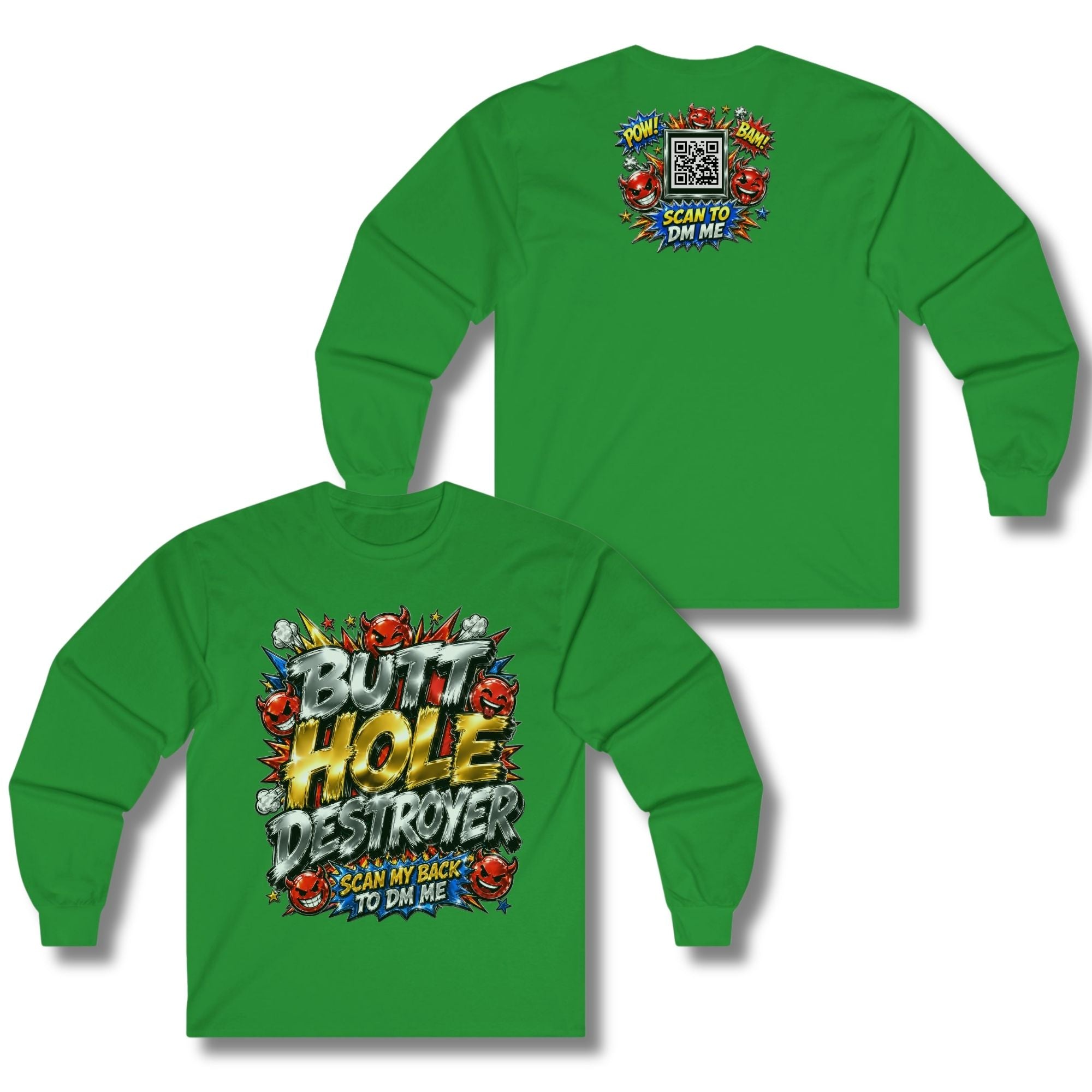 Butt Hole Destroyer Long Sleeve