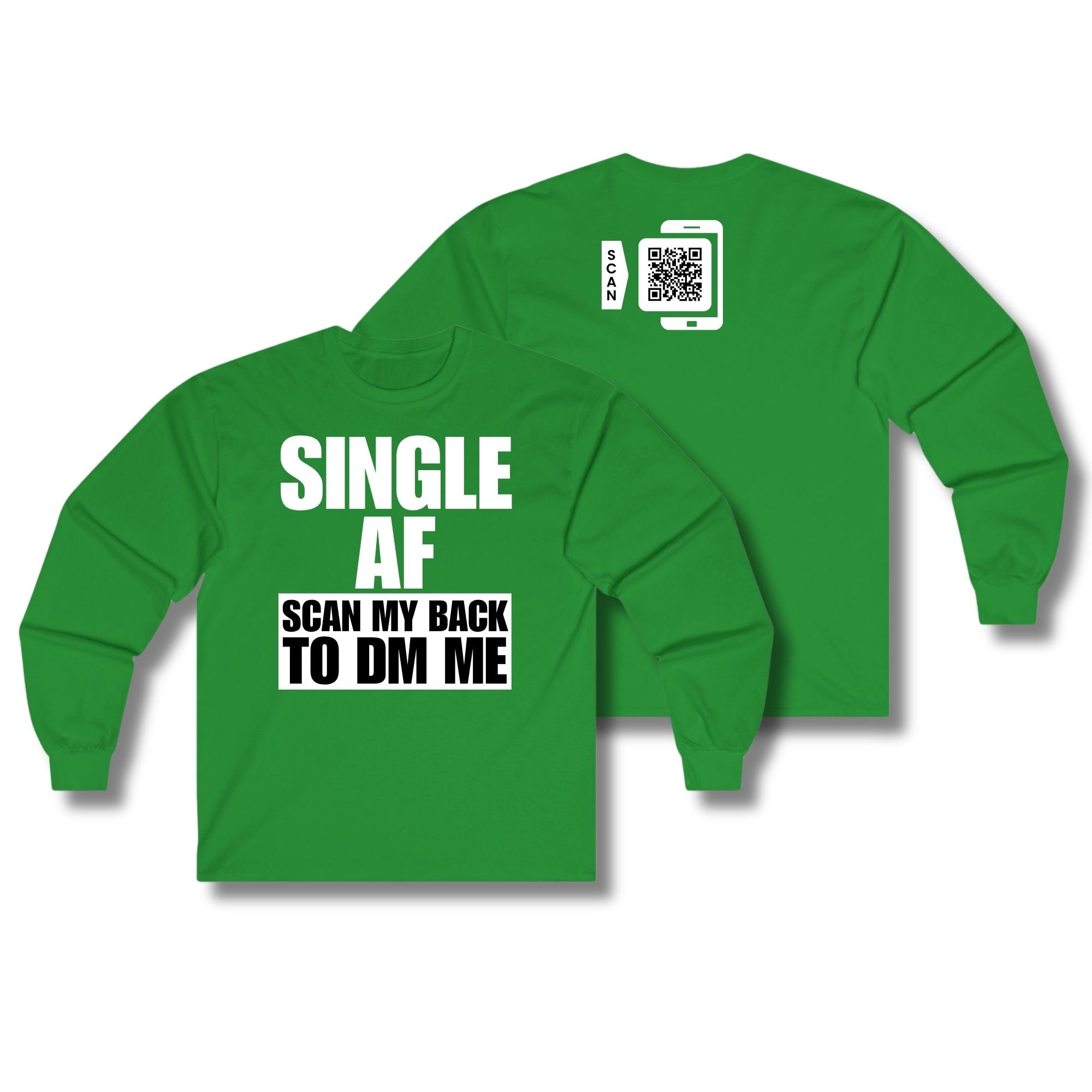 SINGLE AF Long Sleeve