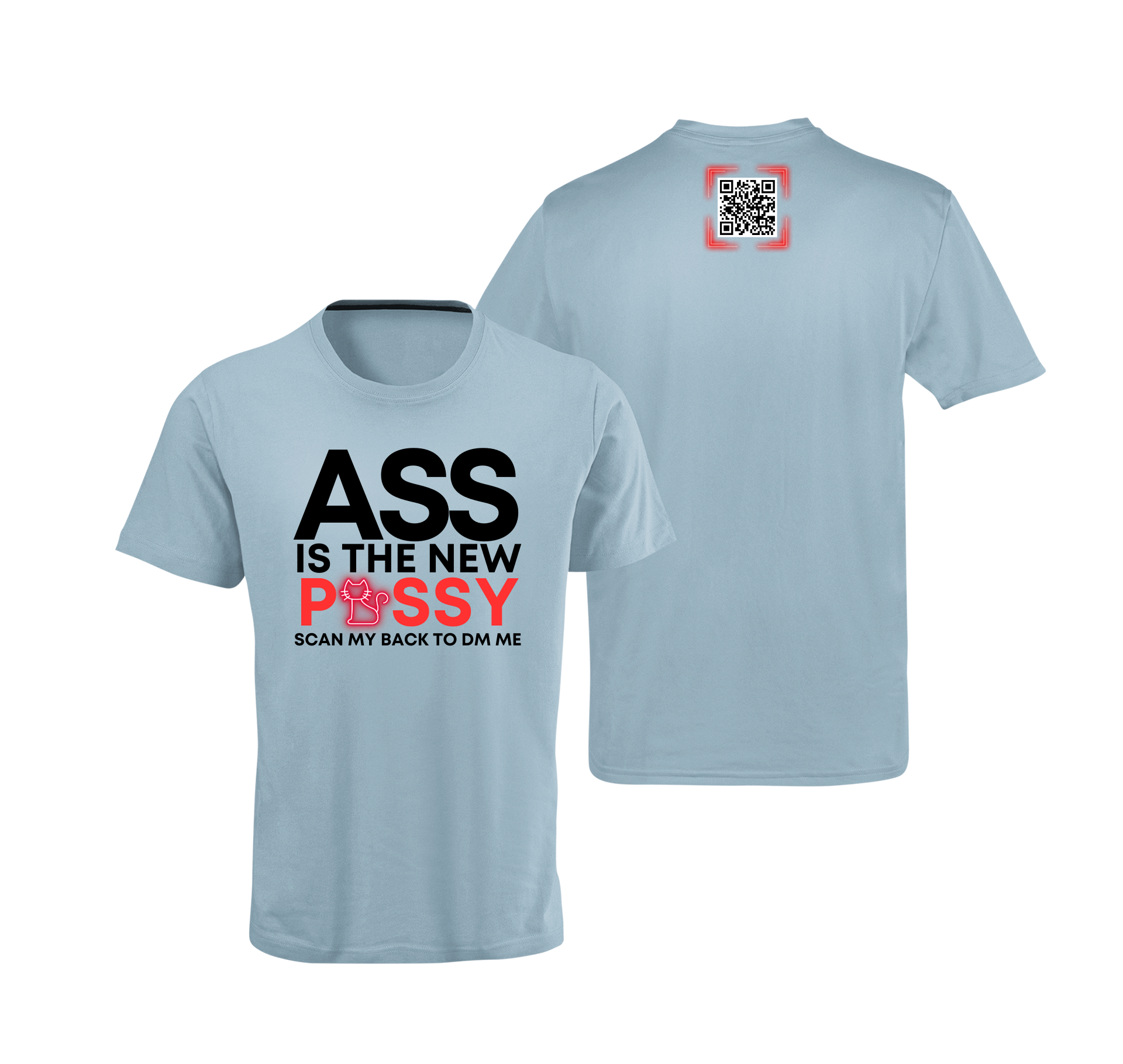 Ass Is The New Pussy QR Code T-Shirt