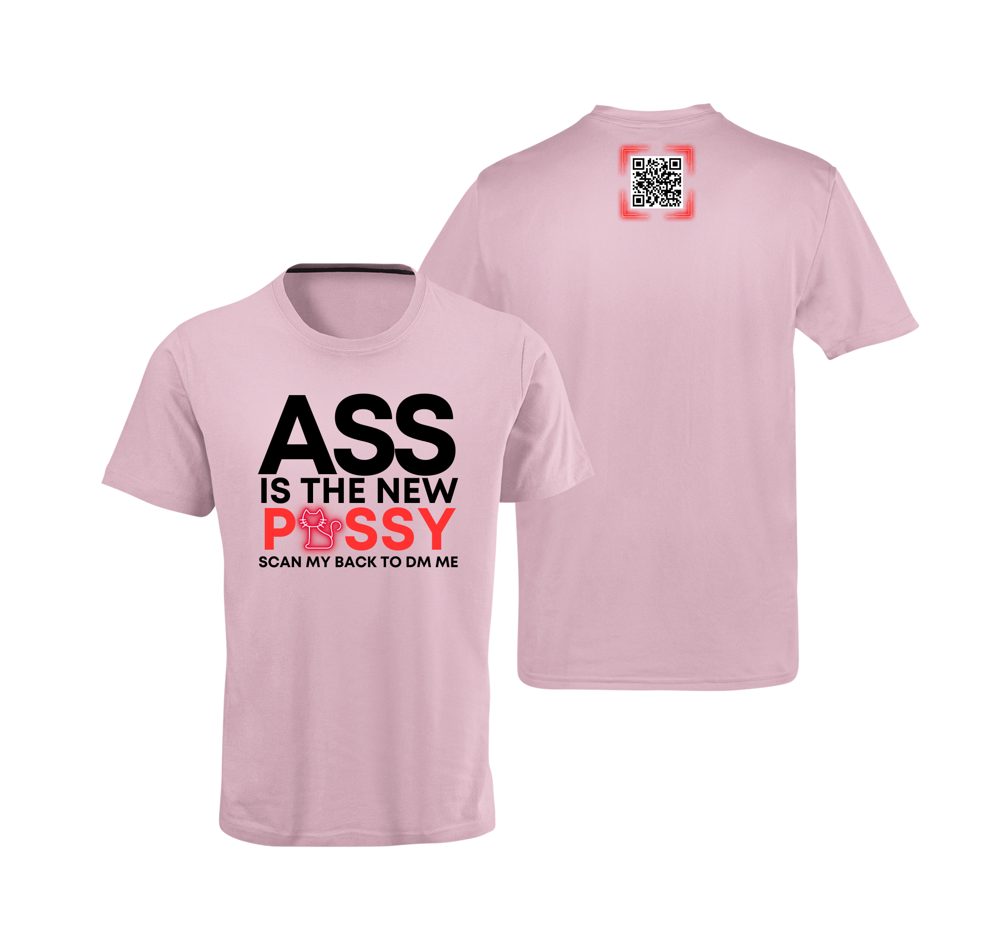 Ass Is The New Pussy QR Code T-Shirt