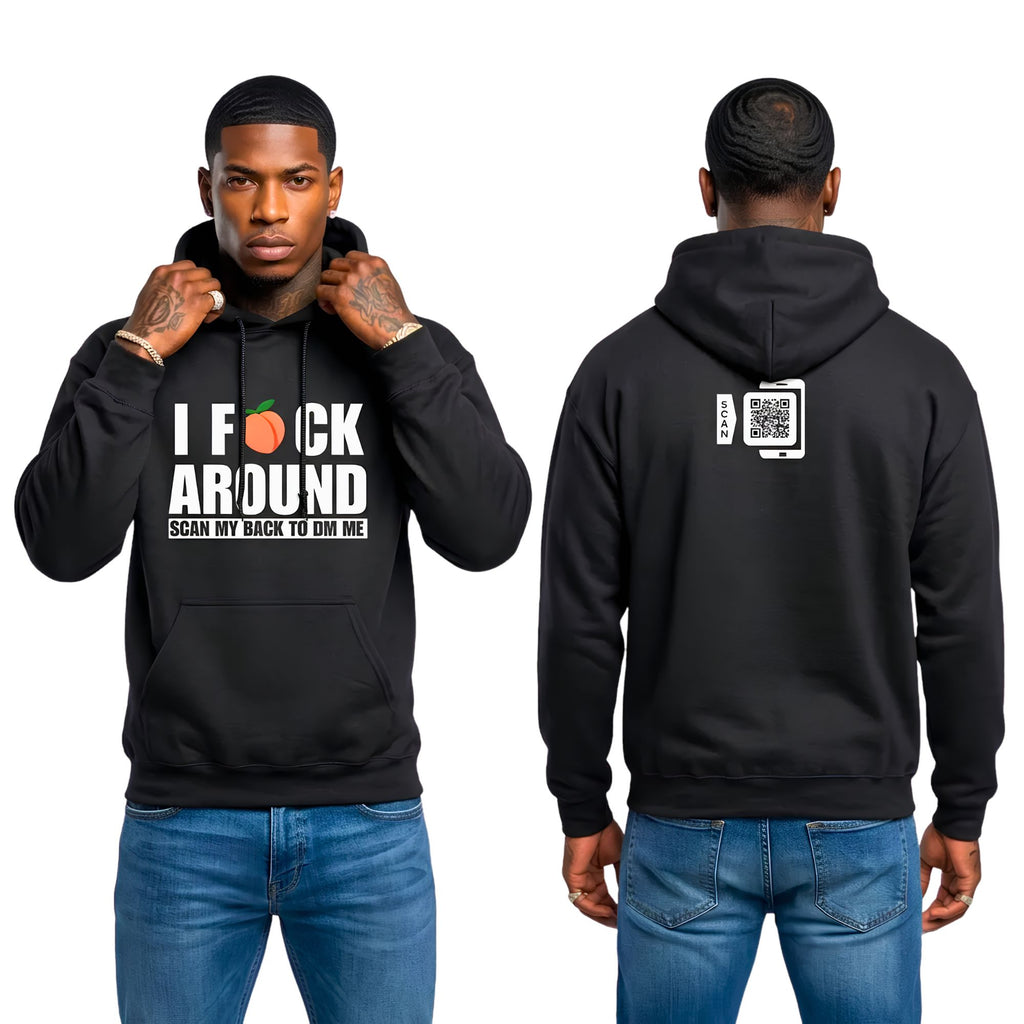 I Fuck Around Hoodie