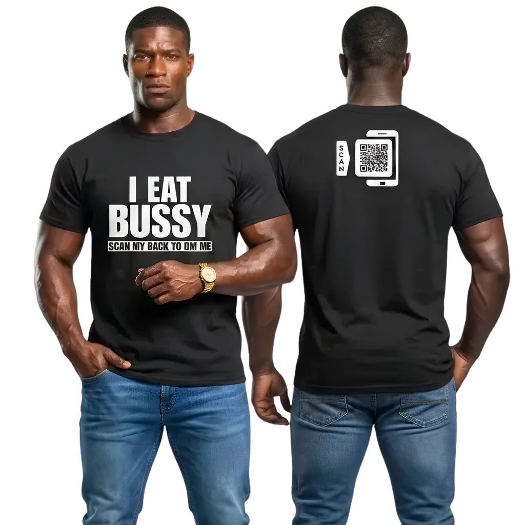 I Eat Bussy T-Shirt