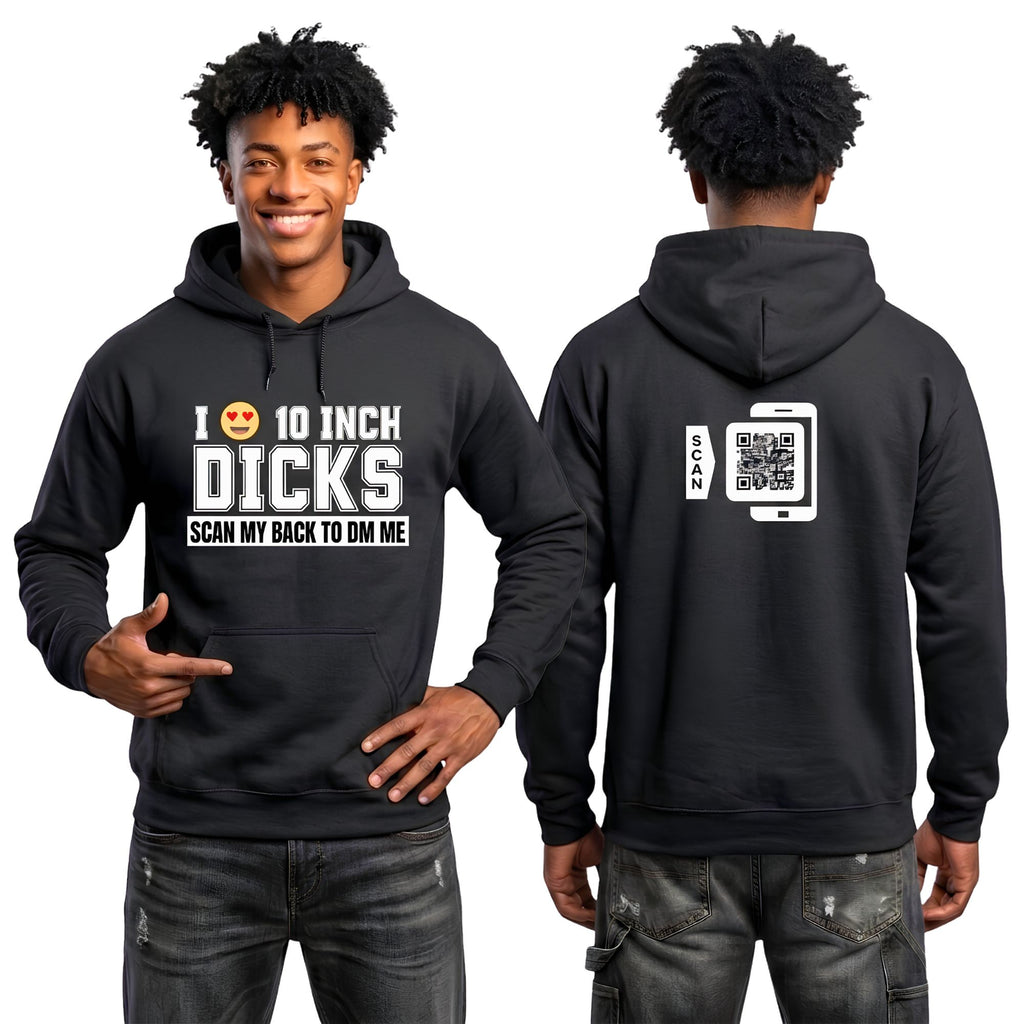 I Love 10 Inch Dicks Hoodie