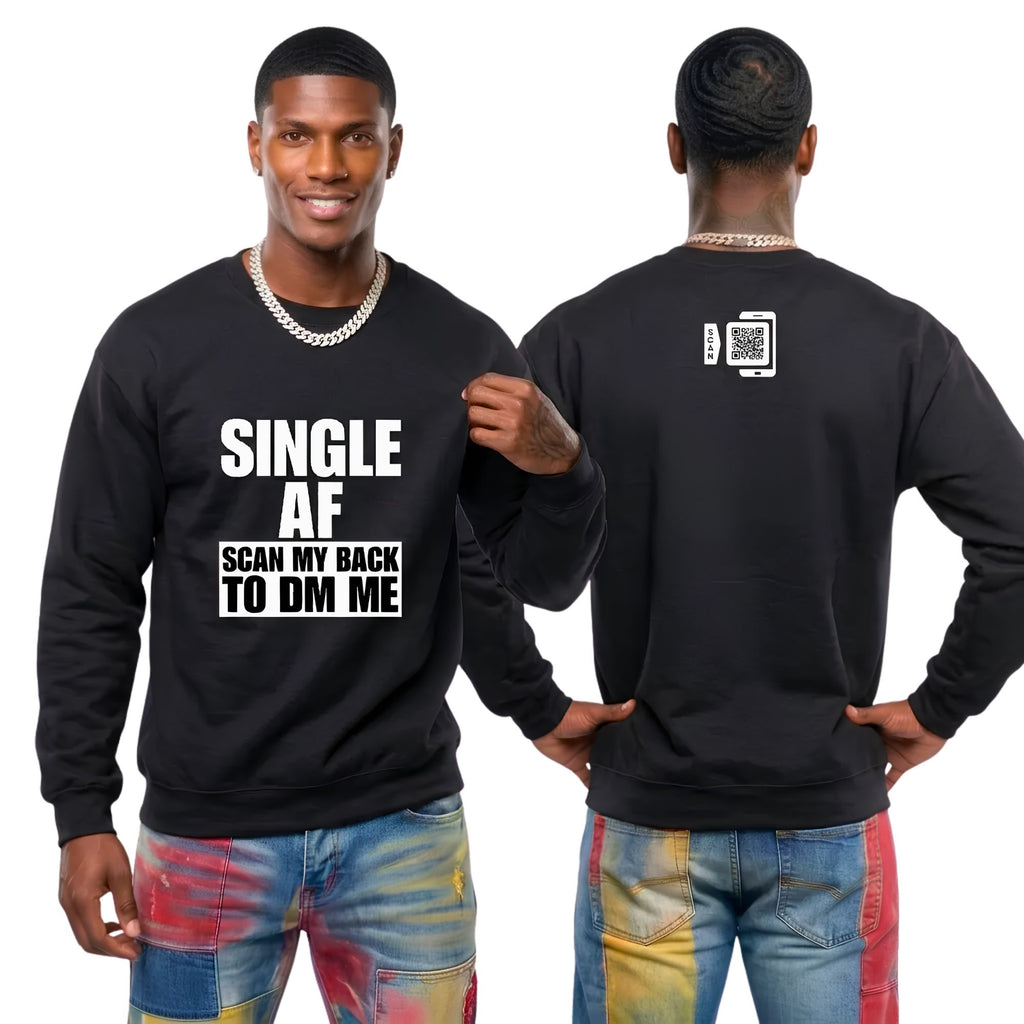 SINGLE AF Sweatshirt