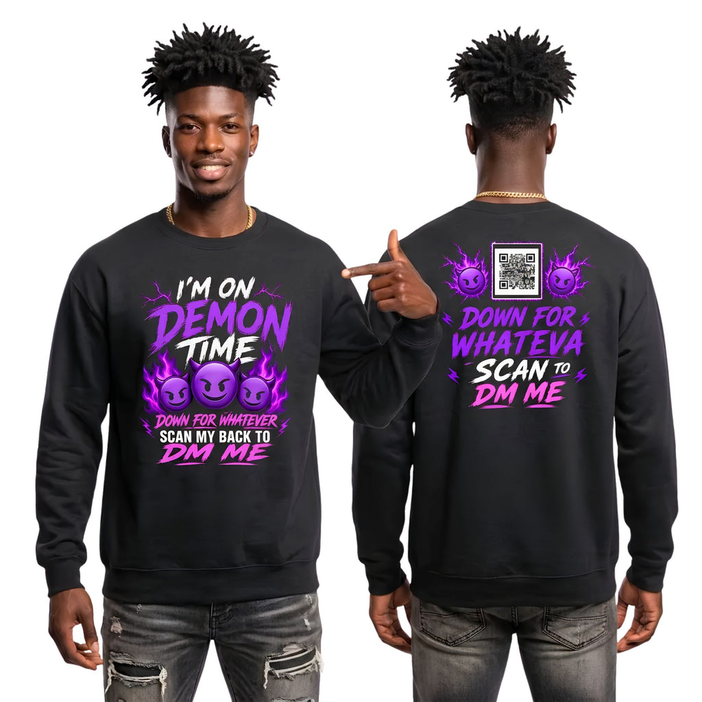 I'm On Demon Time Sweatshirt