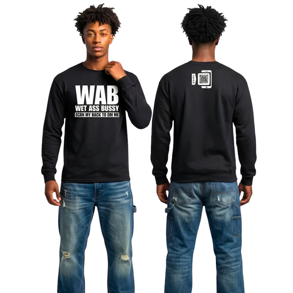 WAB Wet Ass Bussy Long Sleeve