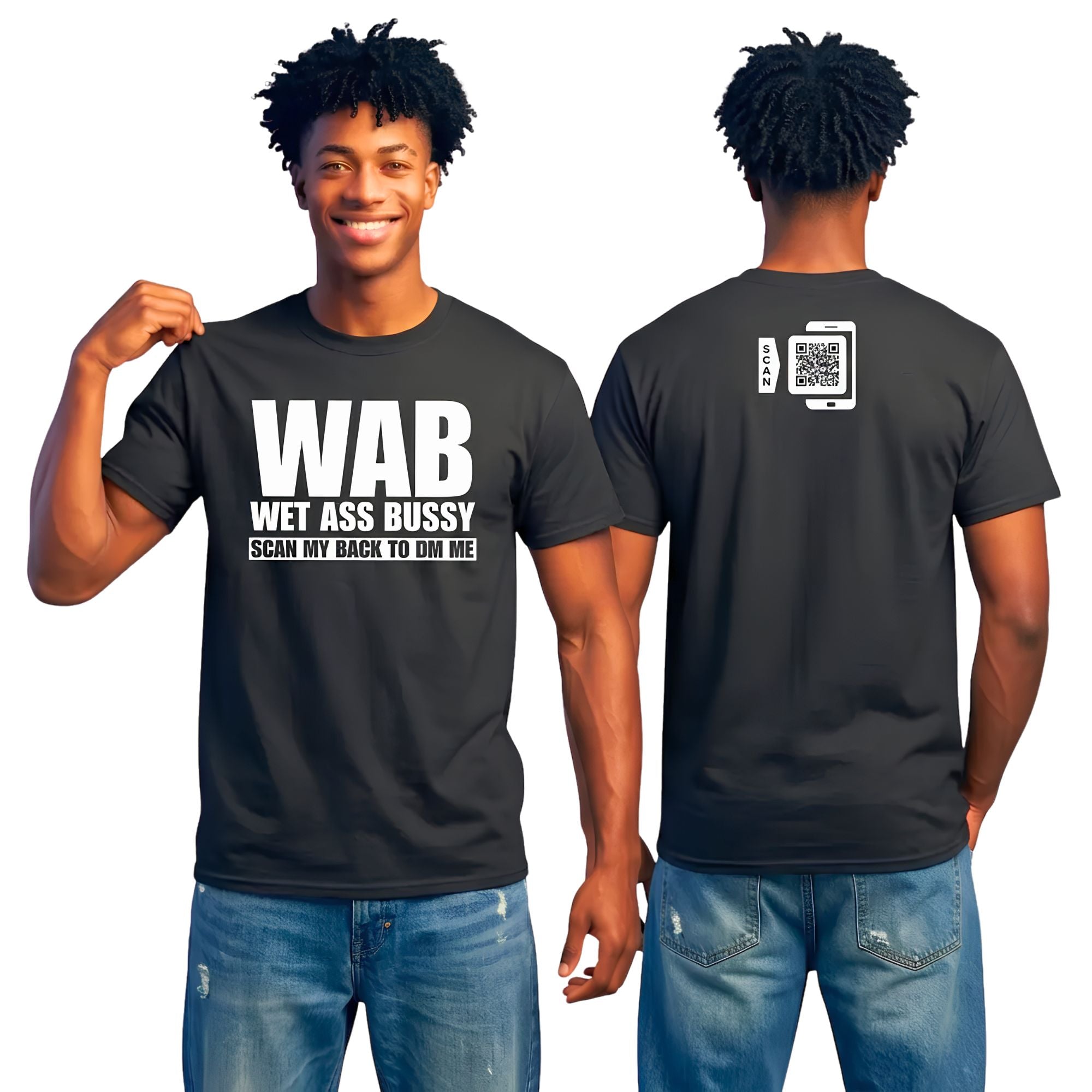 WAB Wet Ass Bussy T-Shirt
