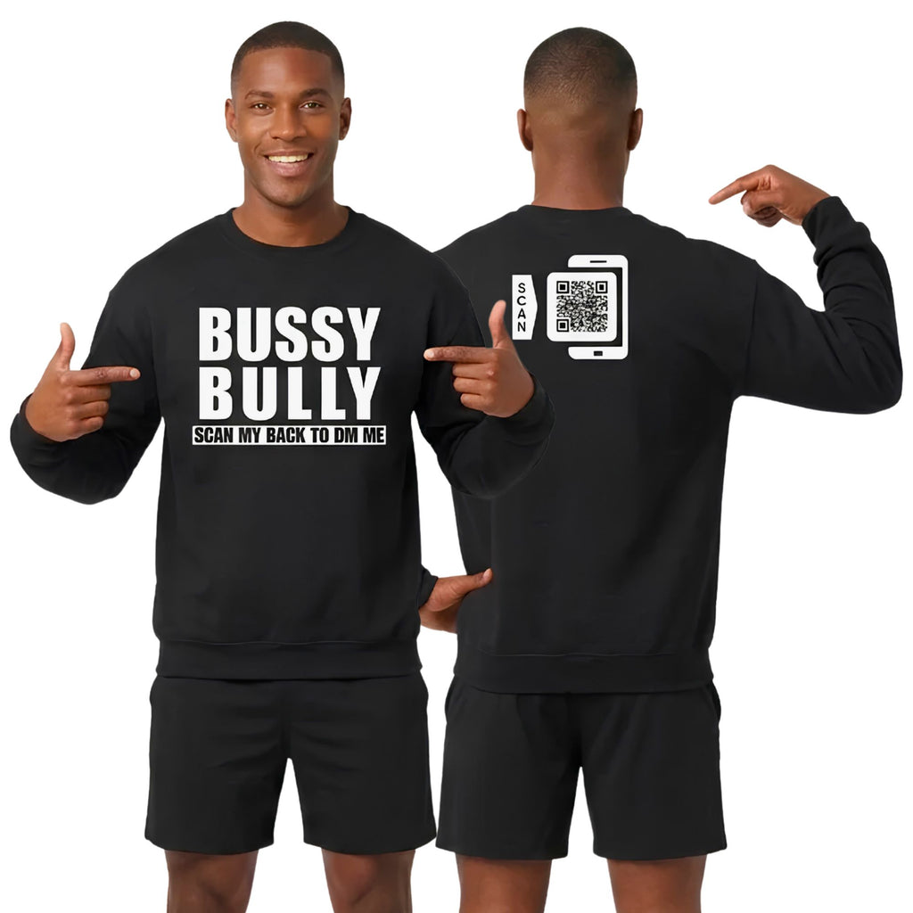 Bussy Bully Sweatshirt