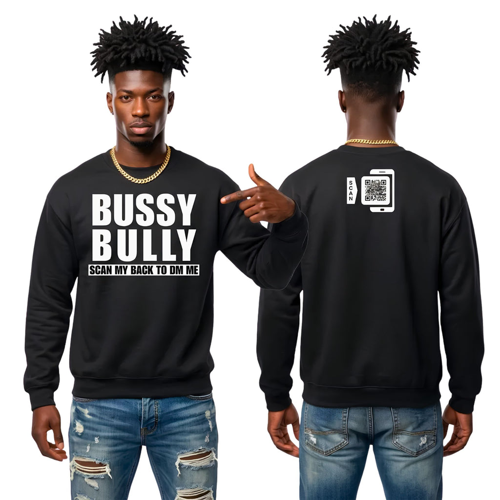 Bussy Bully Sweatshirt