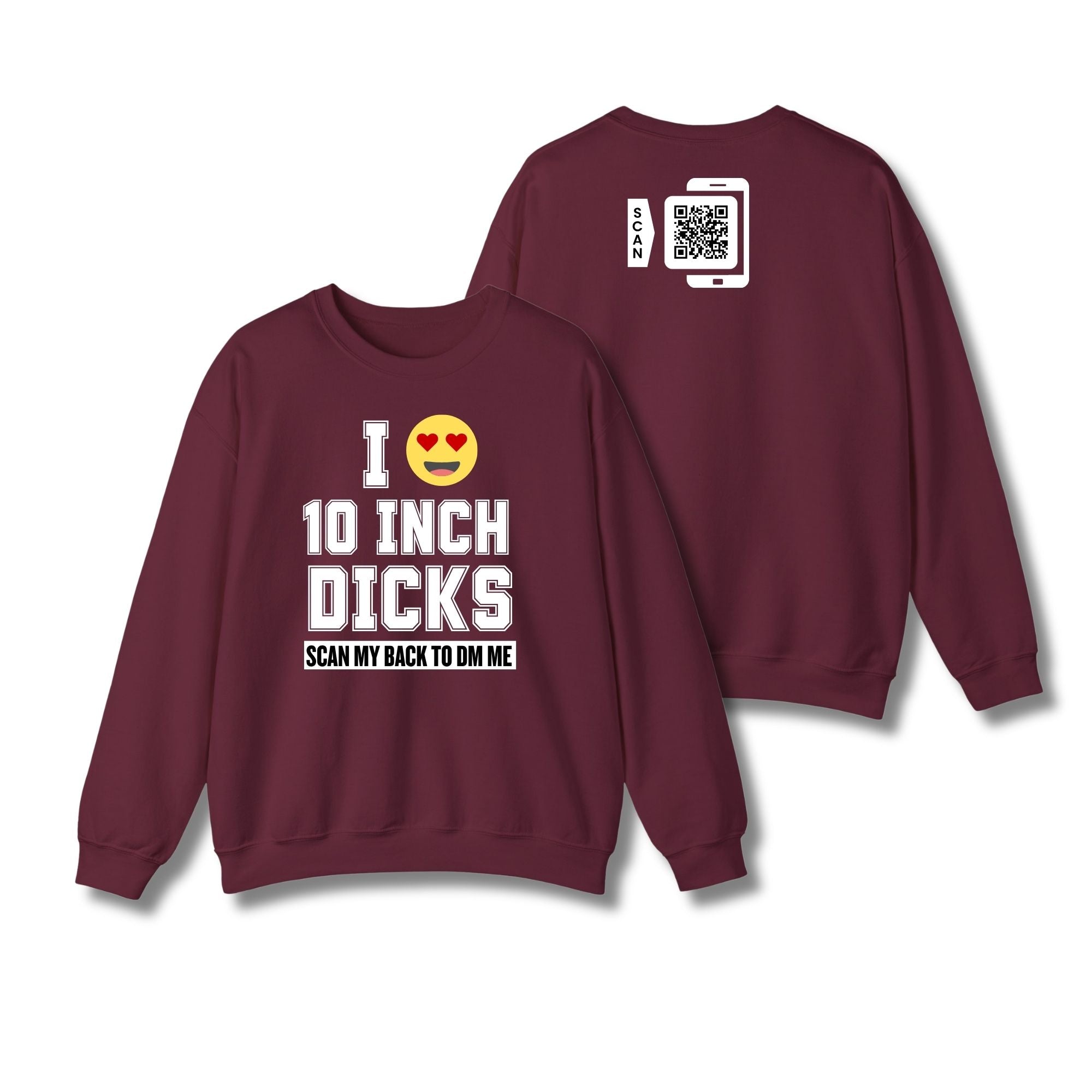 I Love 10 Inch Dicks Sweatshirt