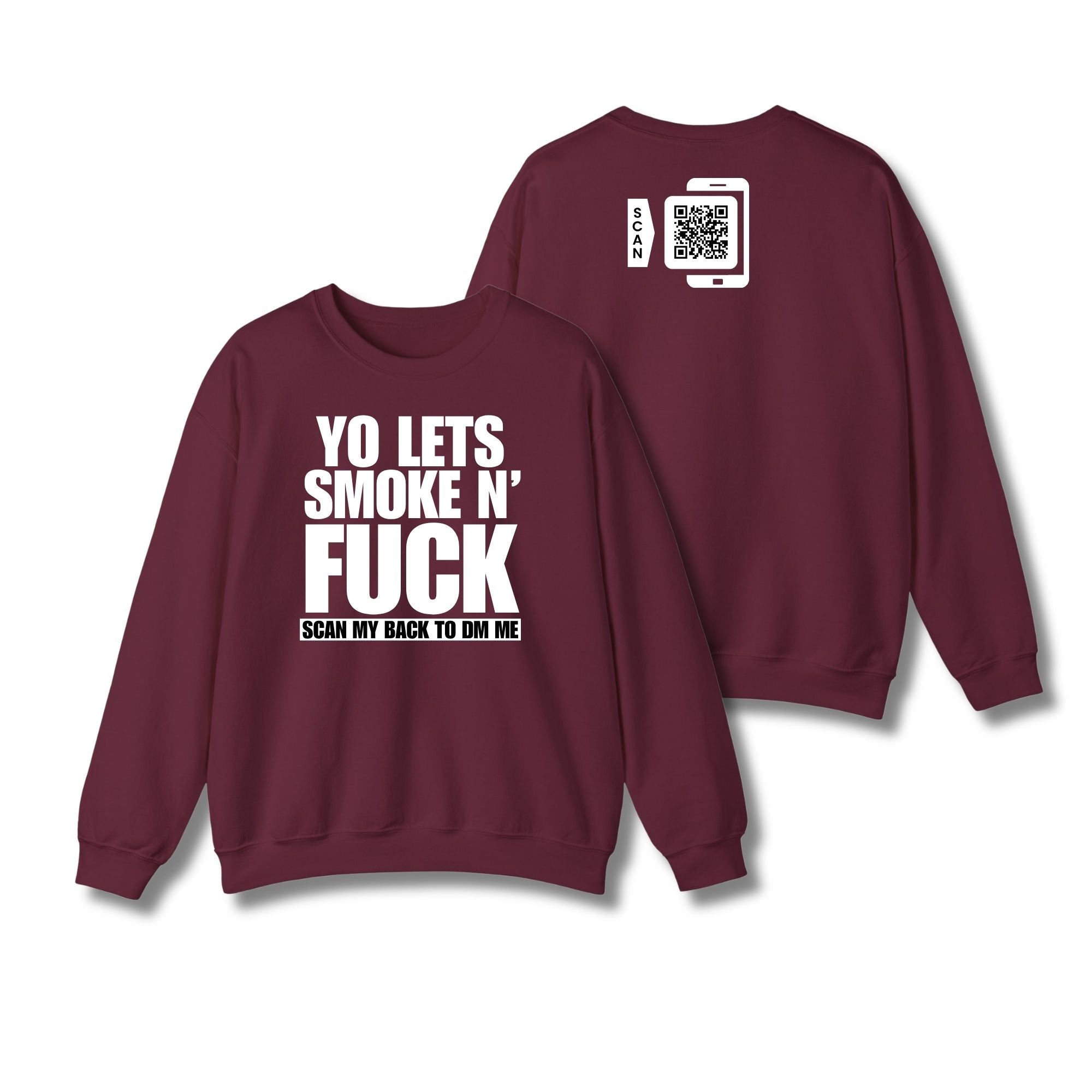 Let's Smoke & Fuck Sweatshirt