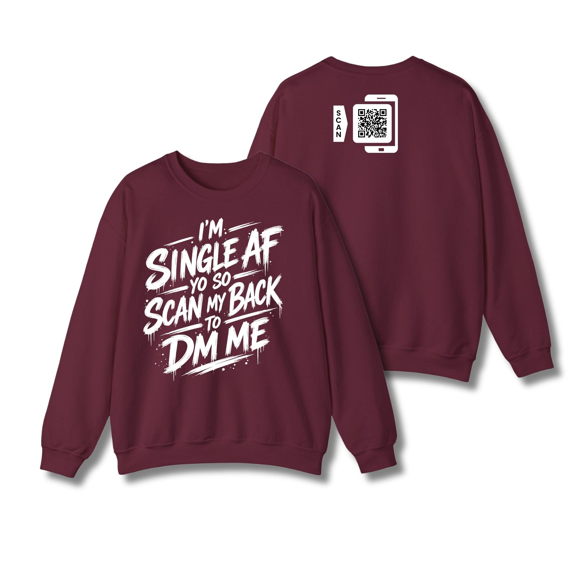 I'm Single AF Sweatshirt