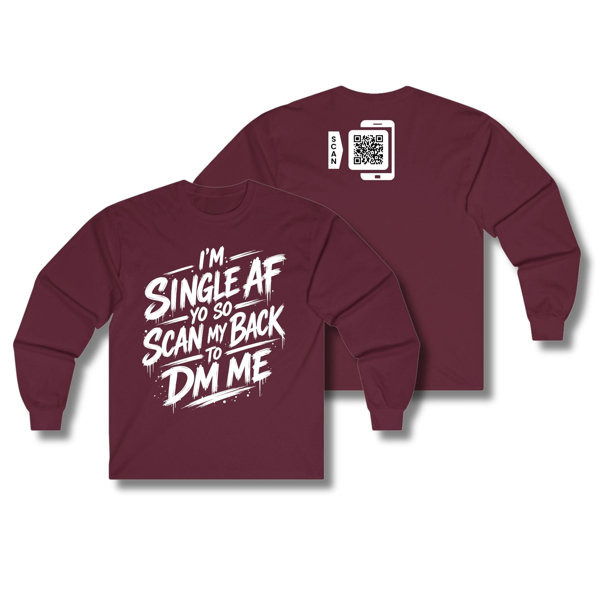 I'm Single AF Long Sleeve