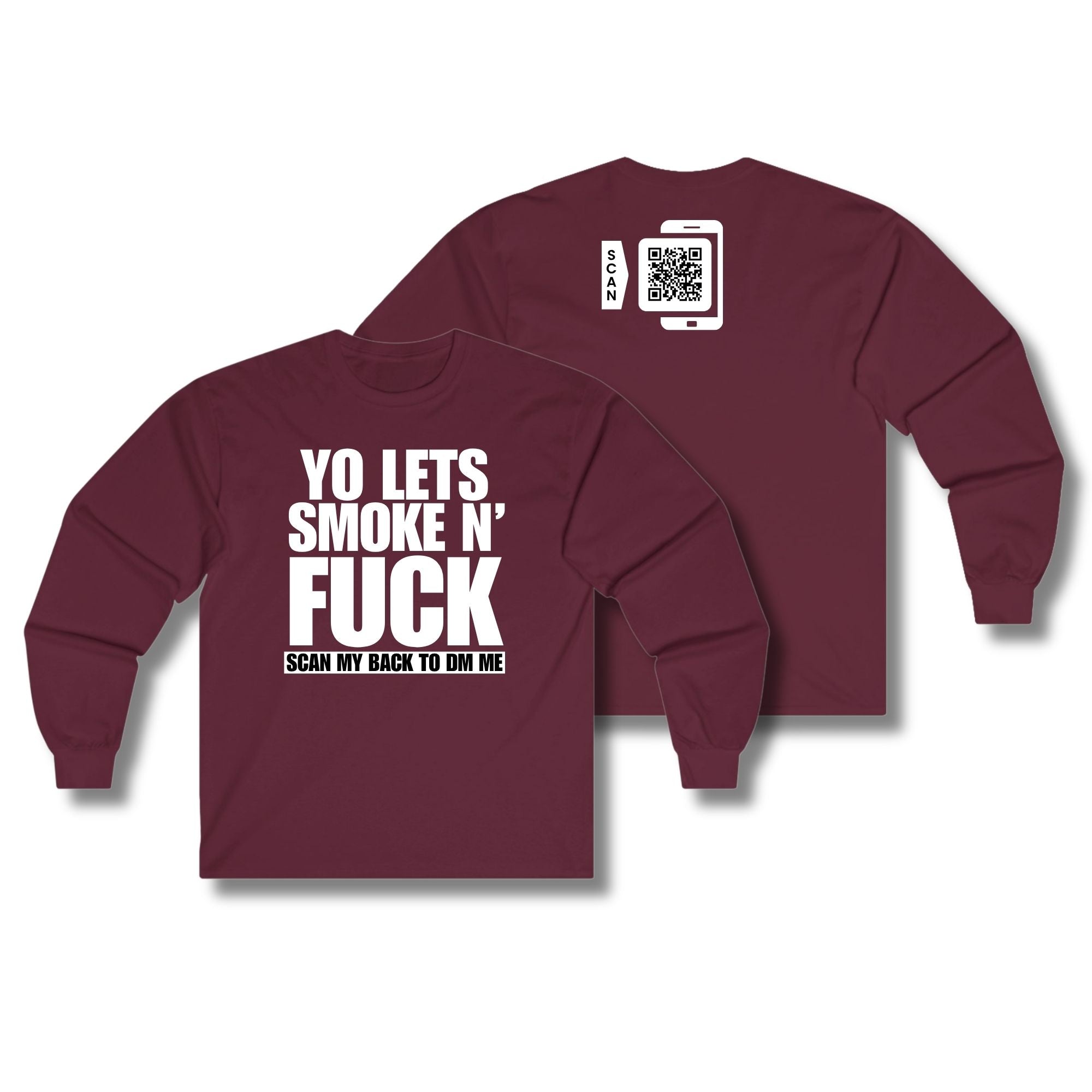 Let's Smoke & Fuck Long Sleeve