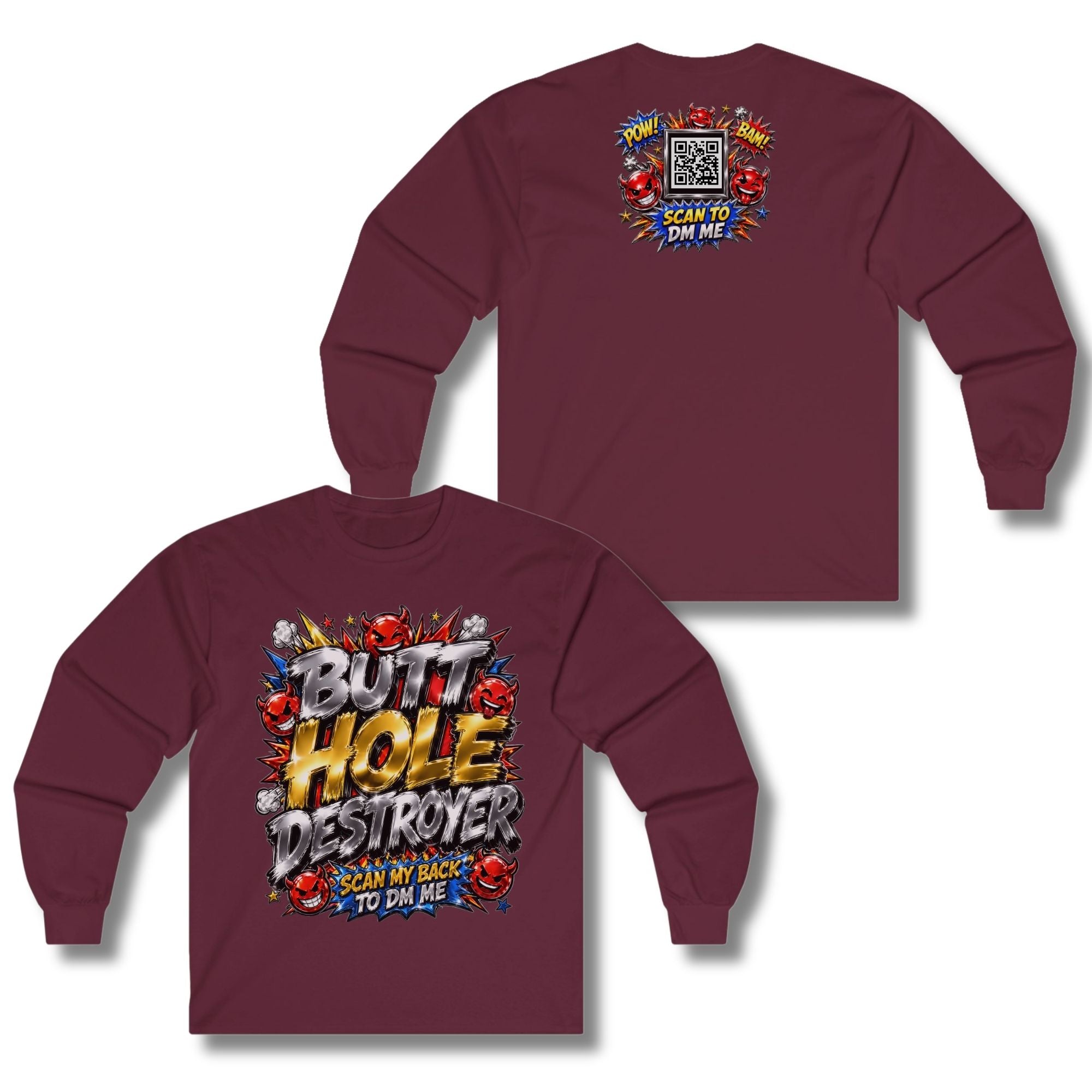Butt Hole Destroyer Long Sleeve