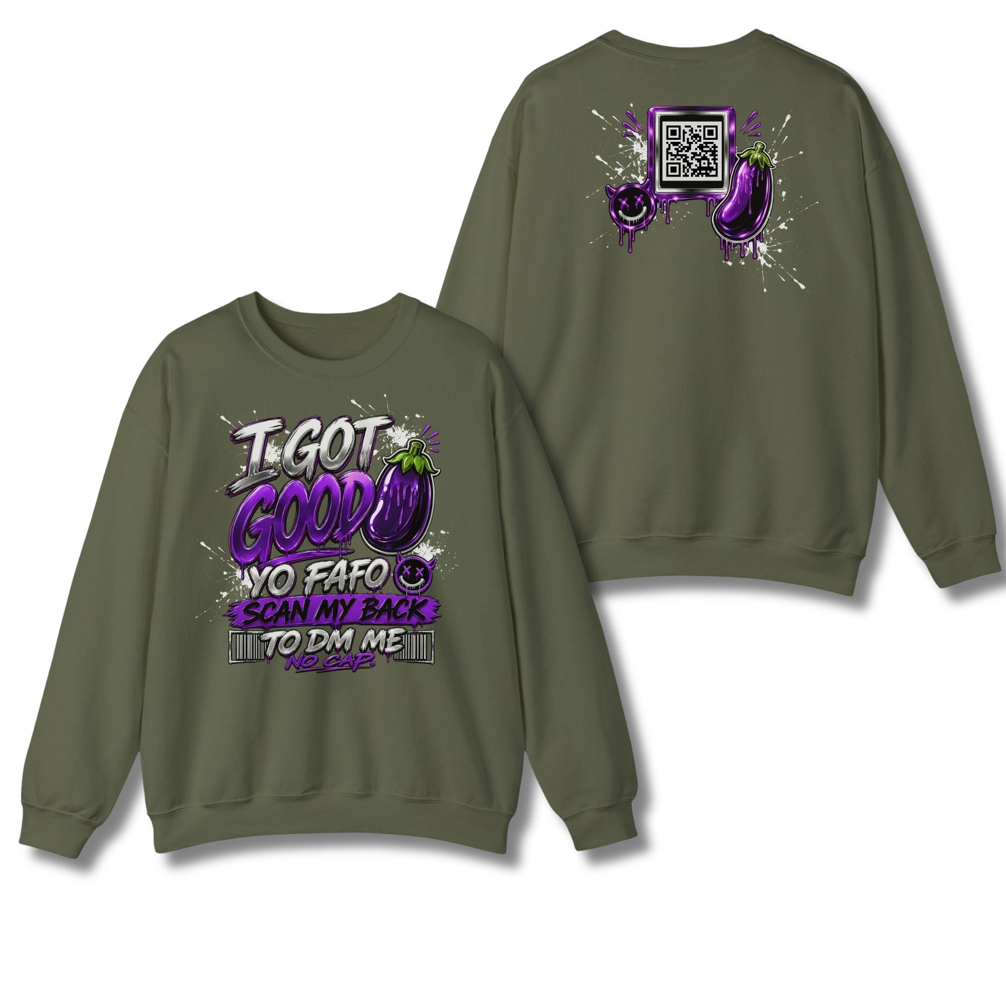 I Got Good Eggplant Sweatshirt