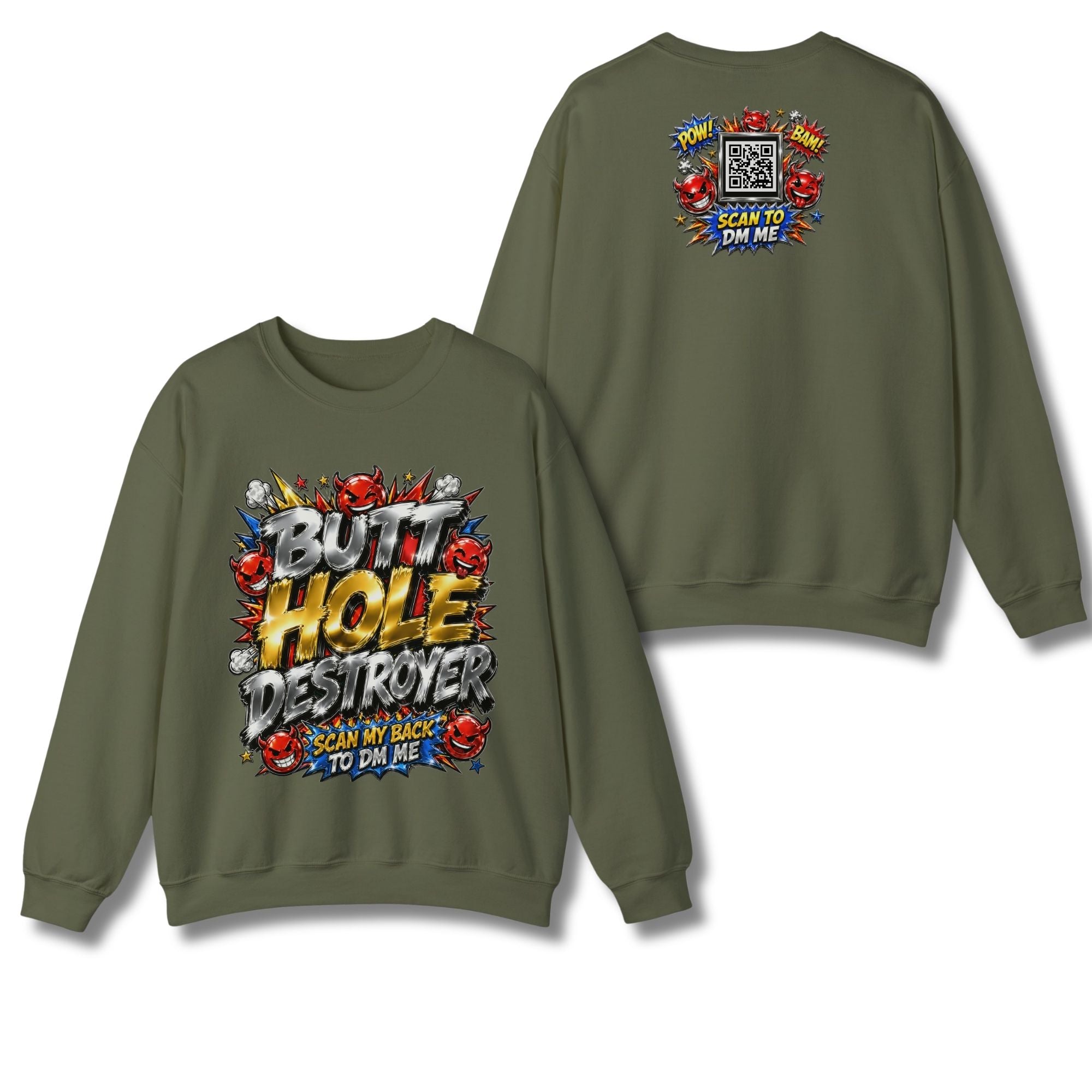 Butt Hole Destroyer Sweatshirt