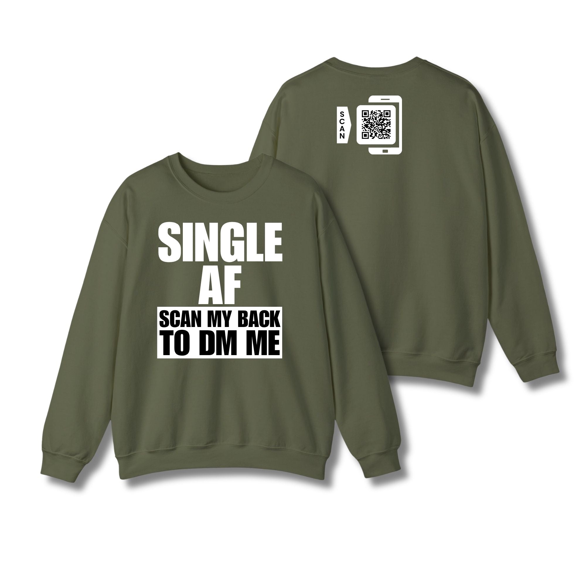 SINGLE AF Sweatshirt