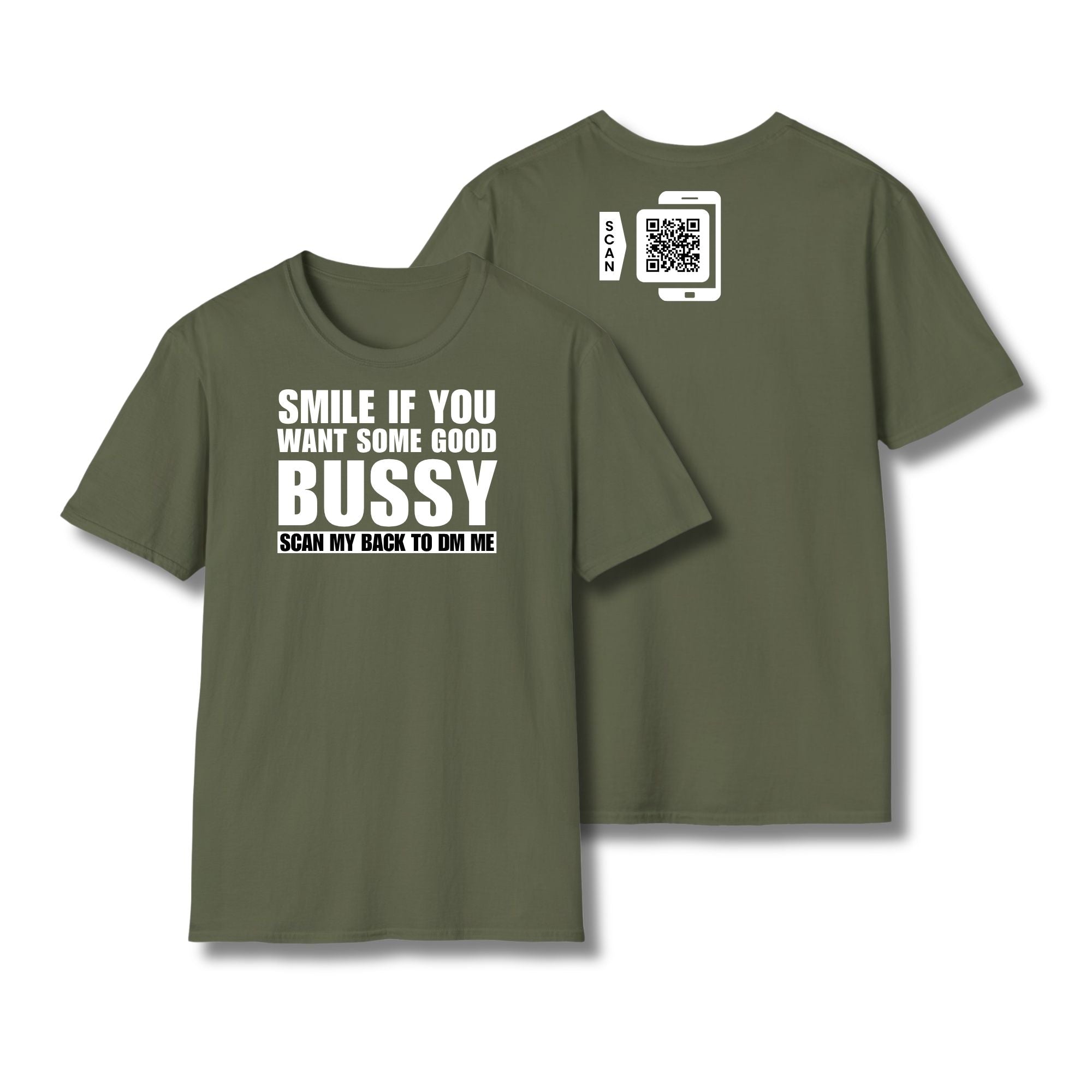 Smile If You Want Some Good Bussy T-Shirt