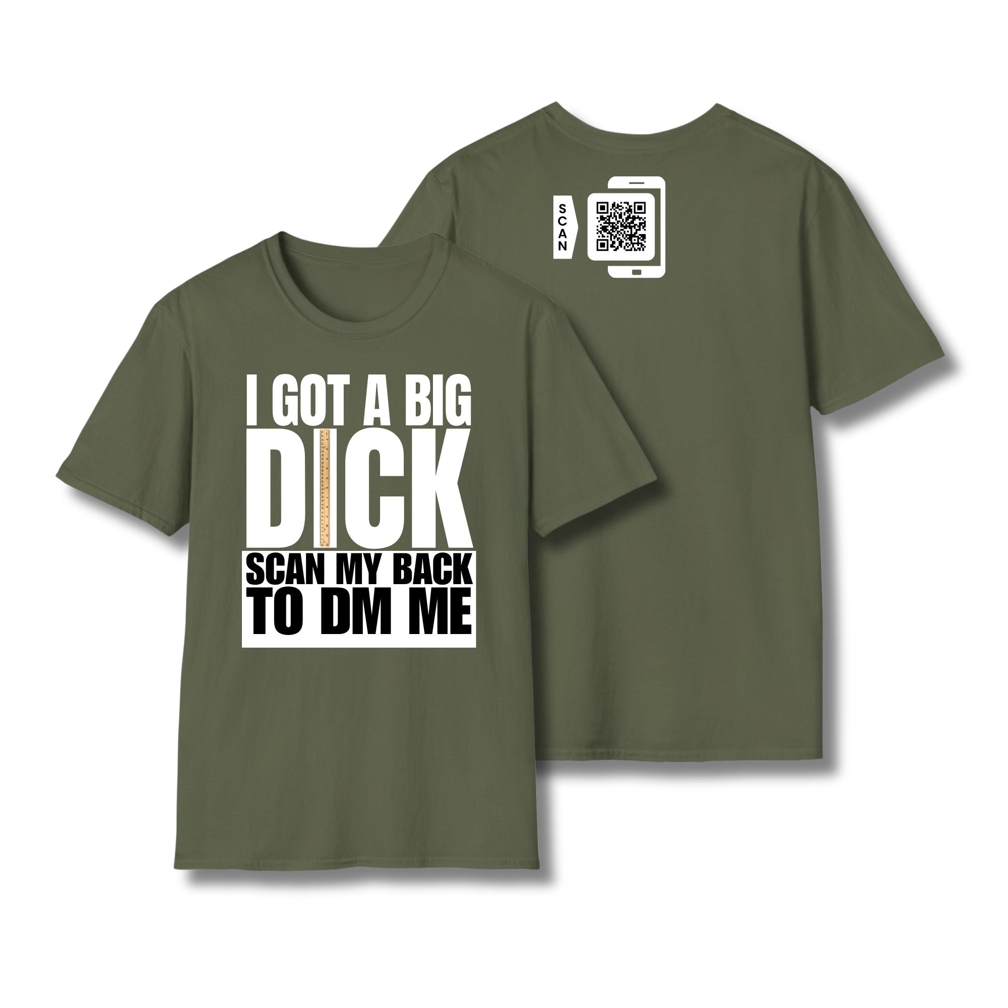 I Got A Big Dick T-Shirt