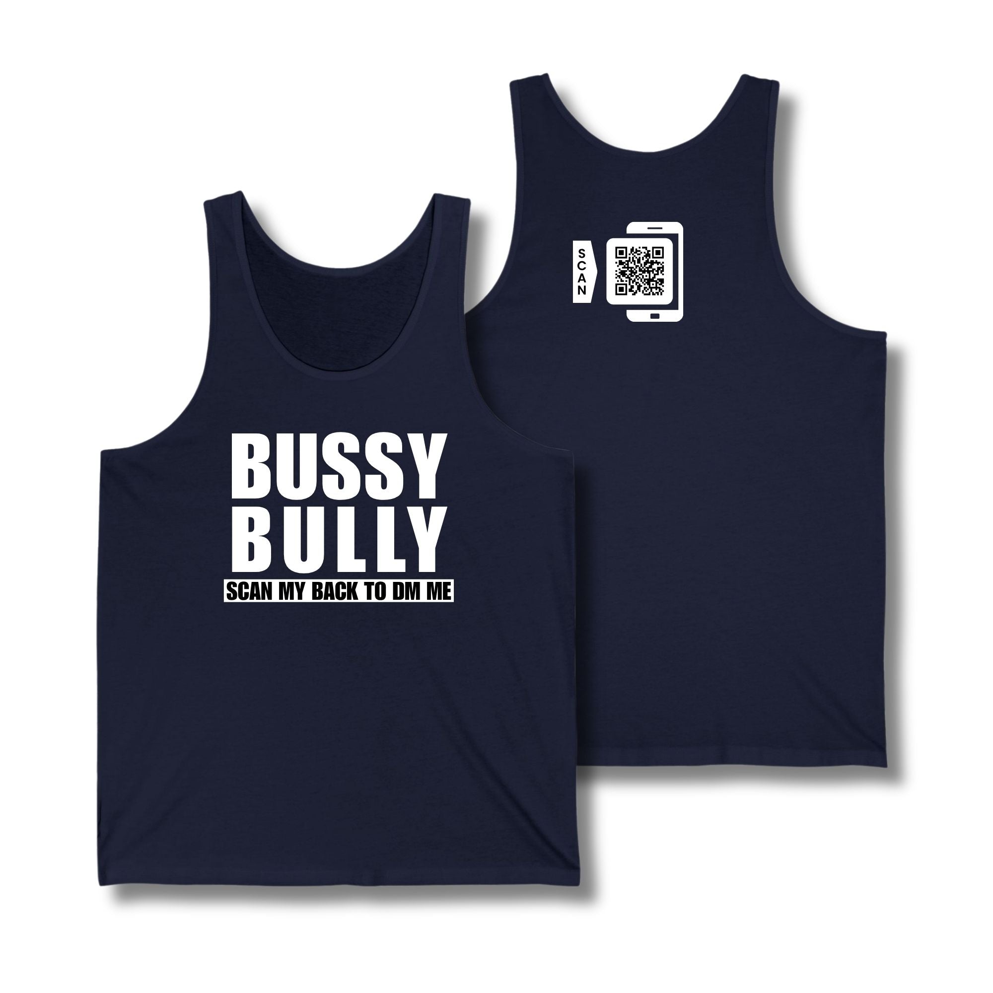 Bussy Bully Tank Top