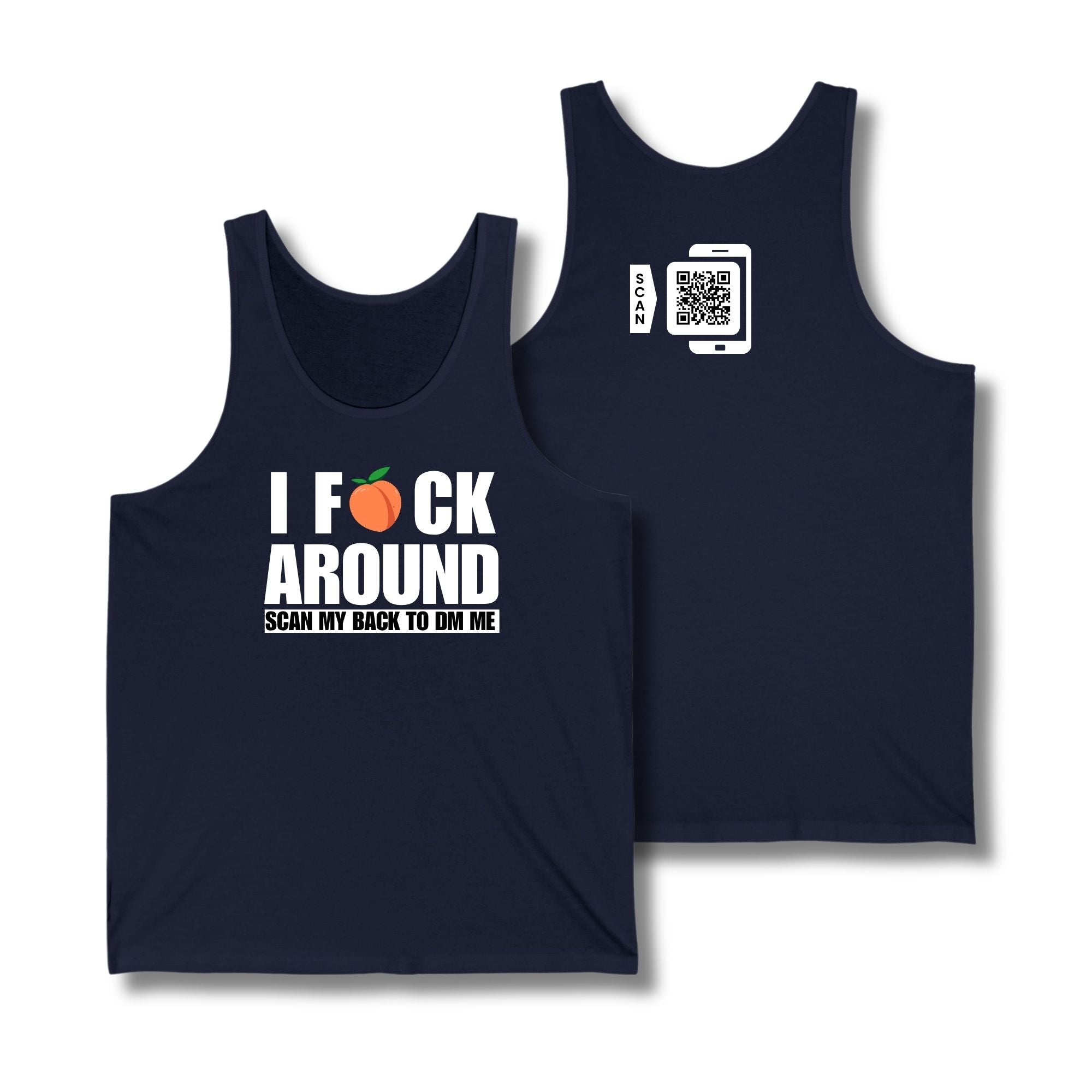 I Fuck Around Tank Top