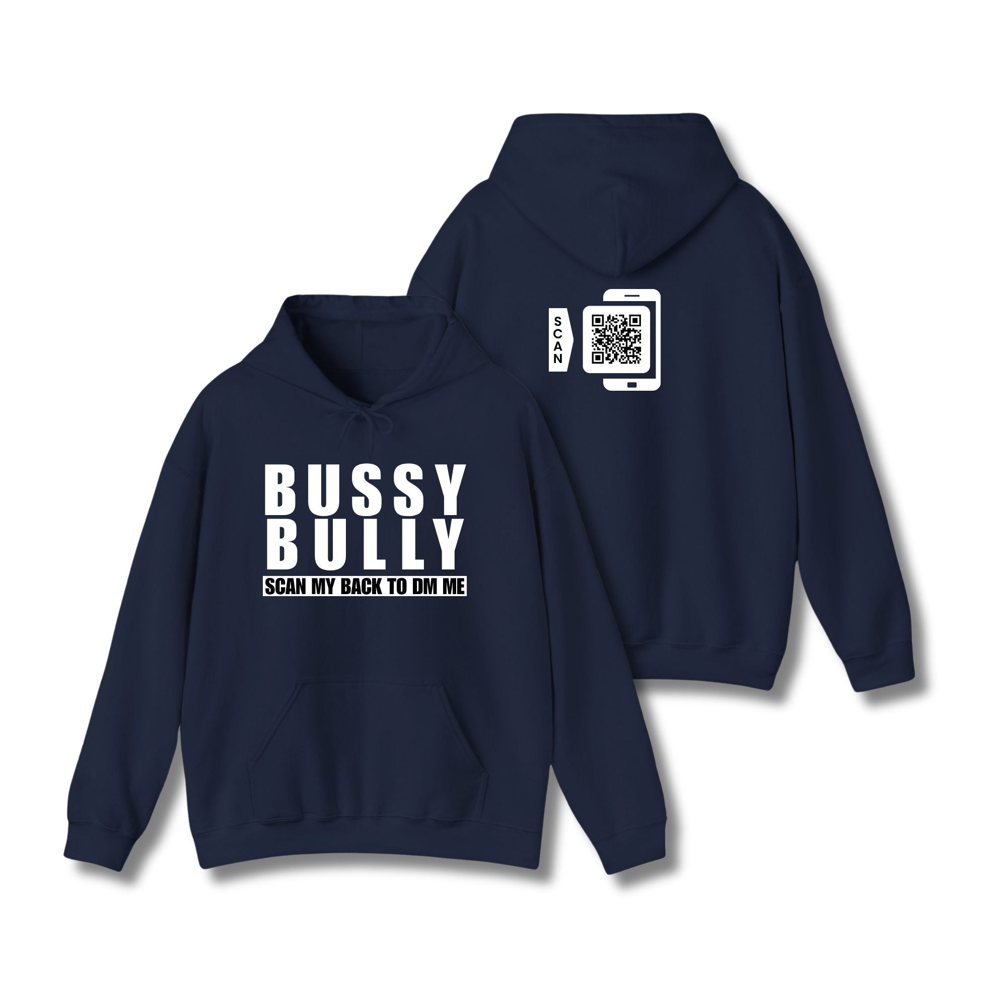 Bussy Bully Hoodie