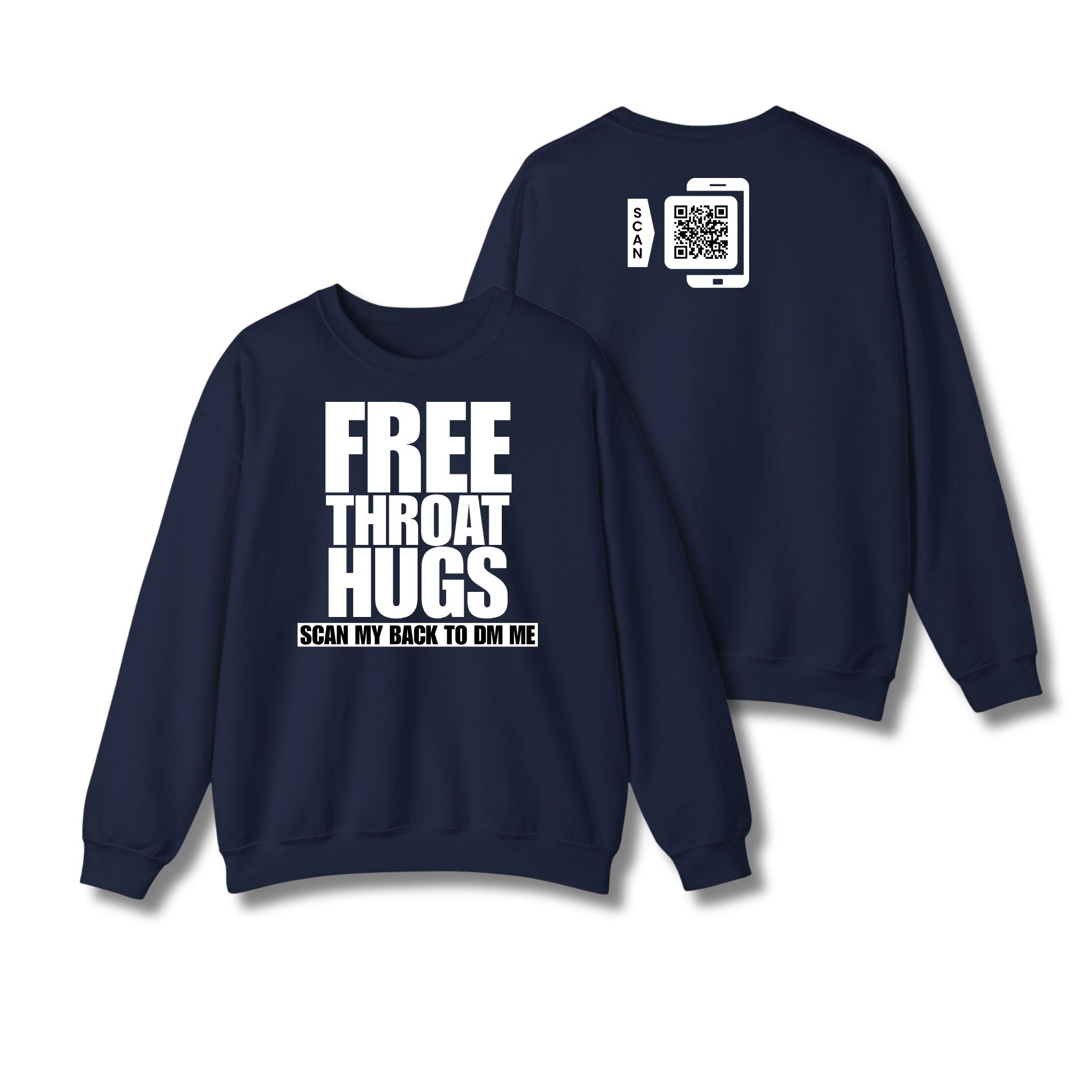 Free Throat Hugs Sweatshirt