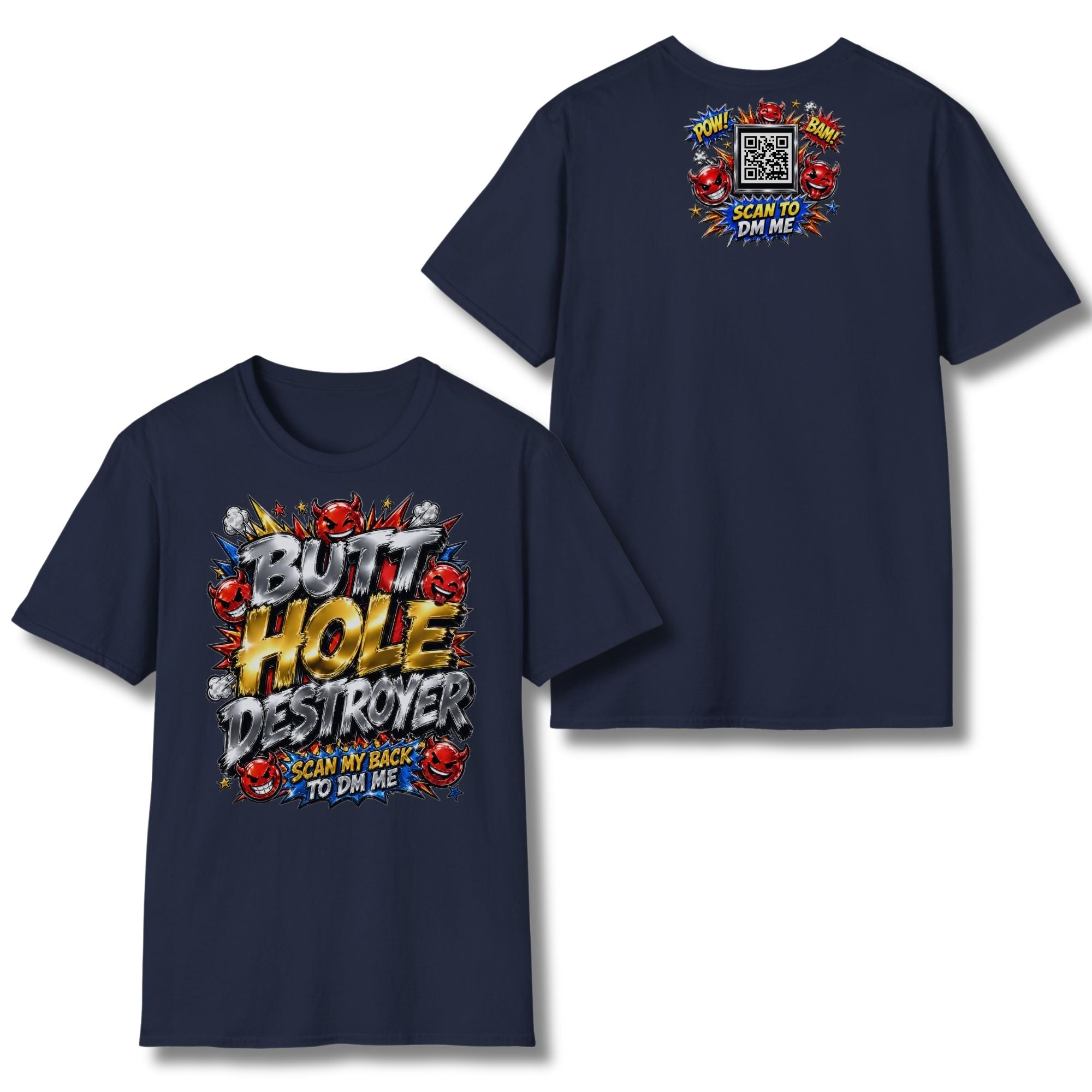 Butt Hole Destroyer T-Shirt