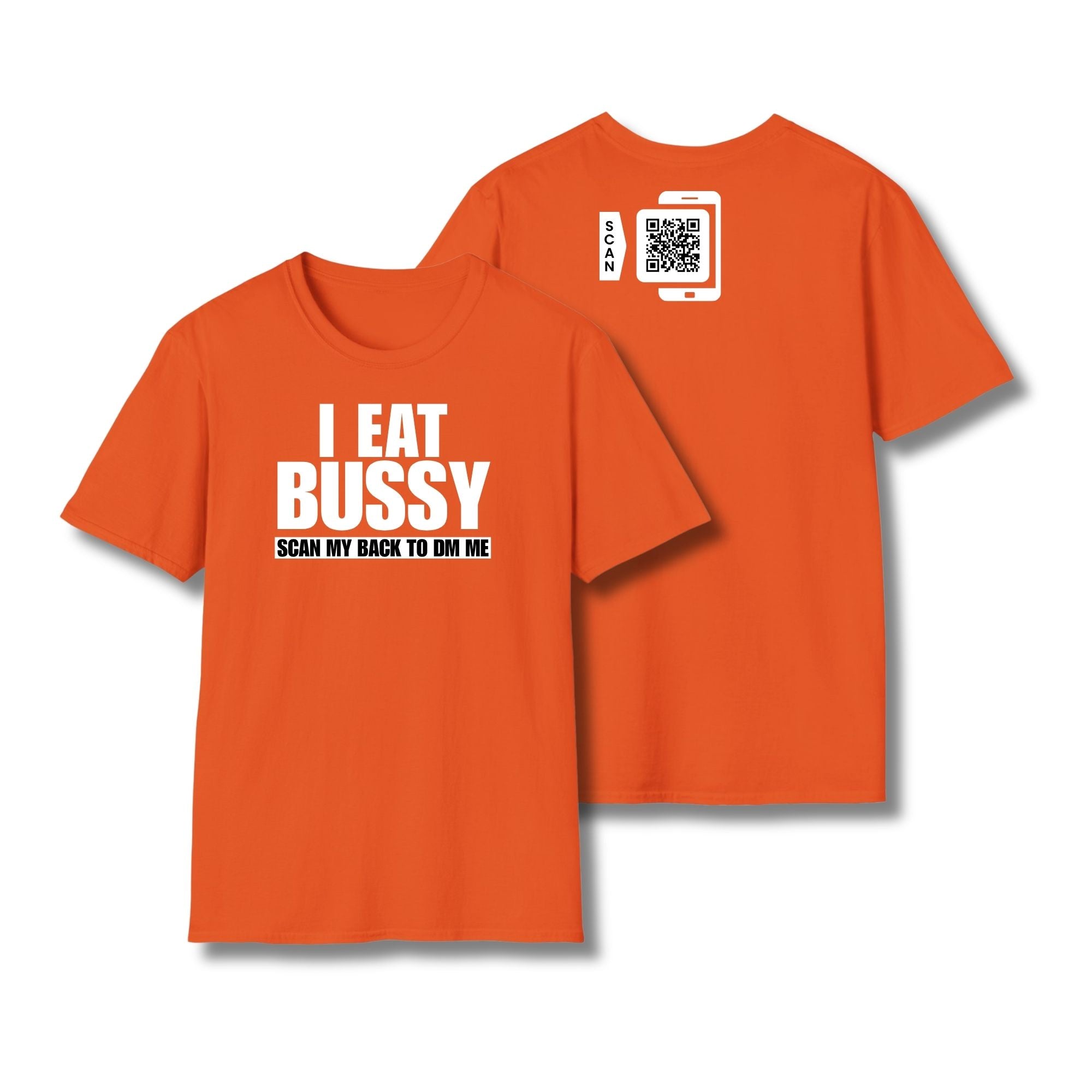 I Eat Bussy T-Shirt