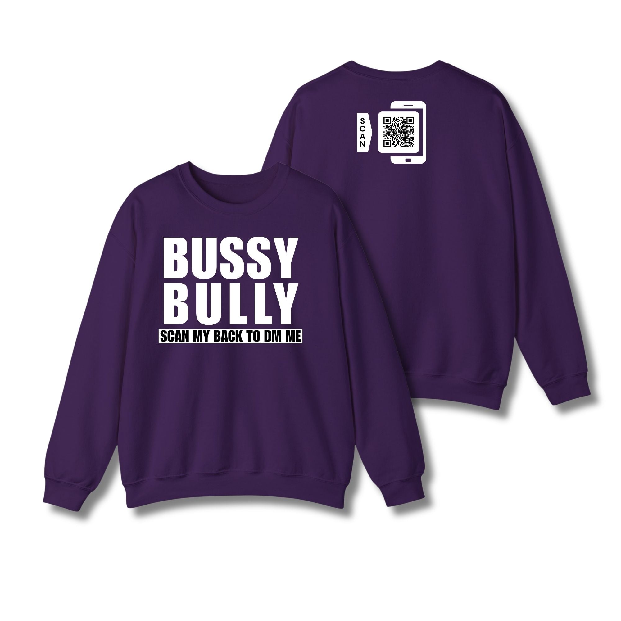 Bussy Bully Sweatshirt