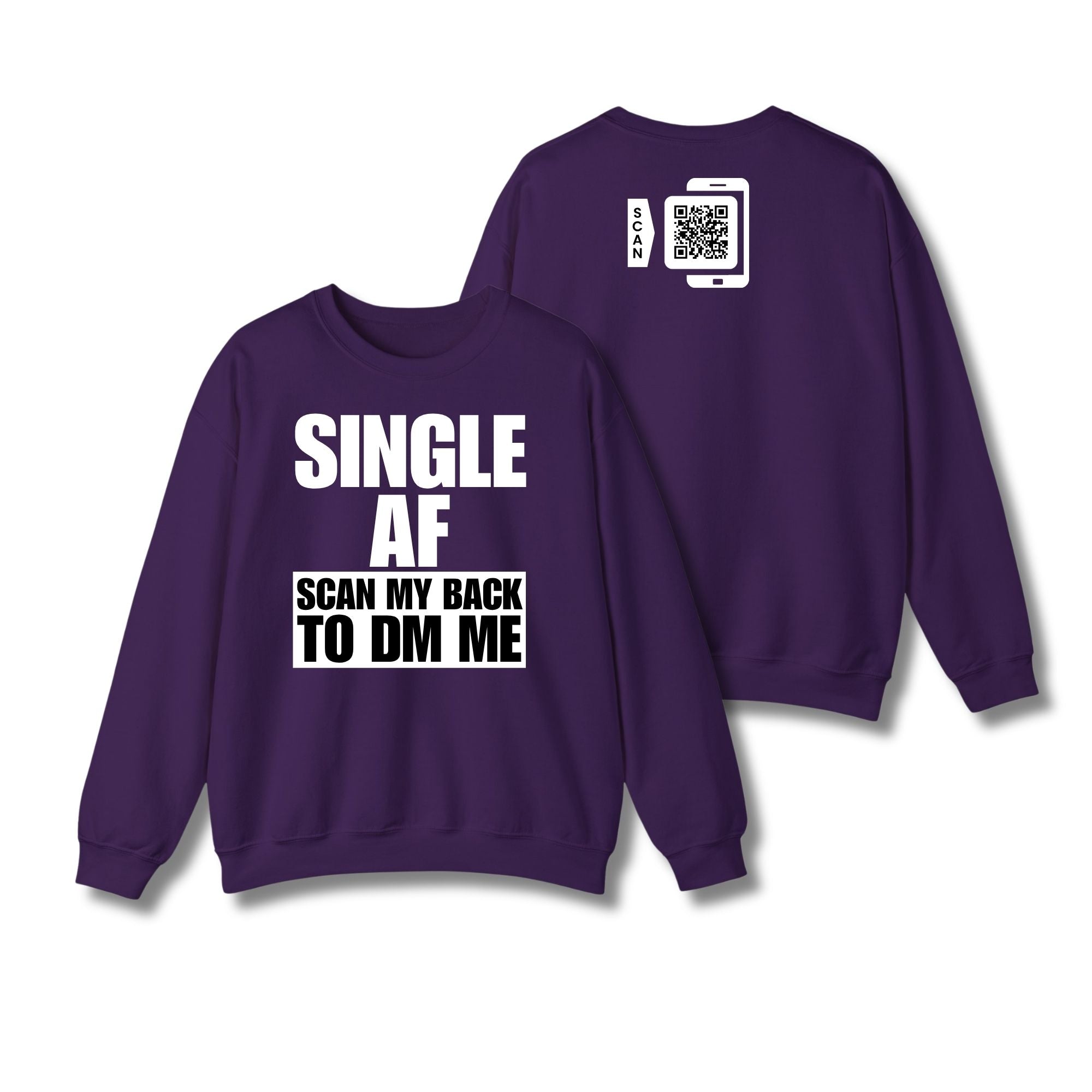 SINGLE AF Sweatshirt