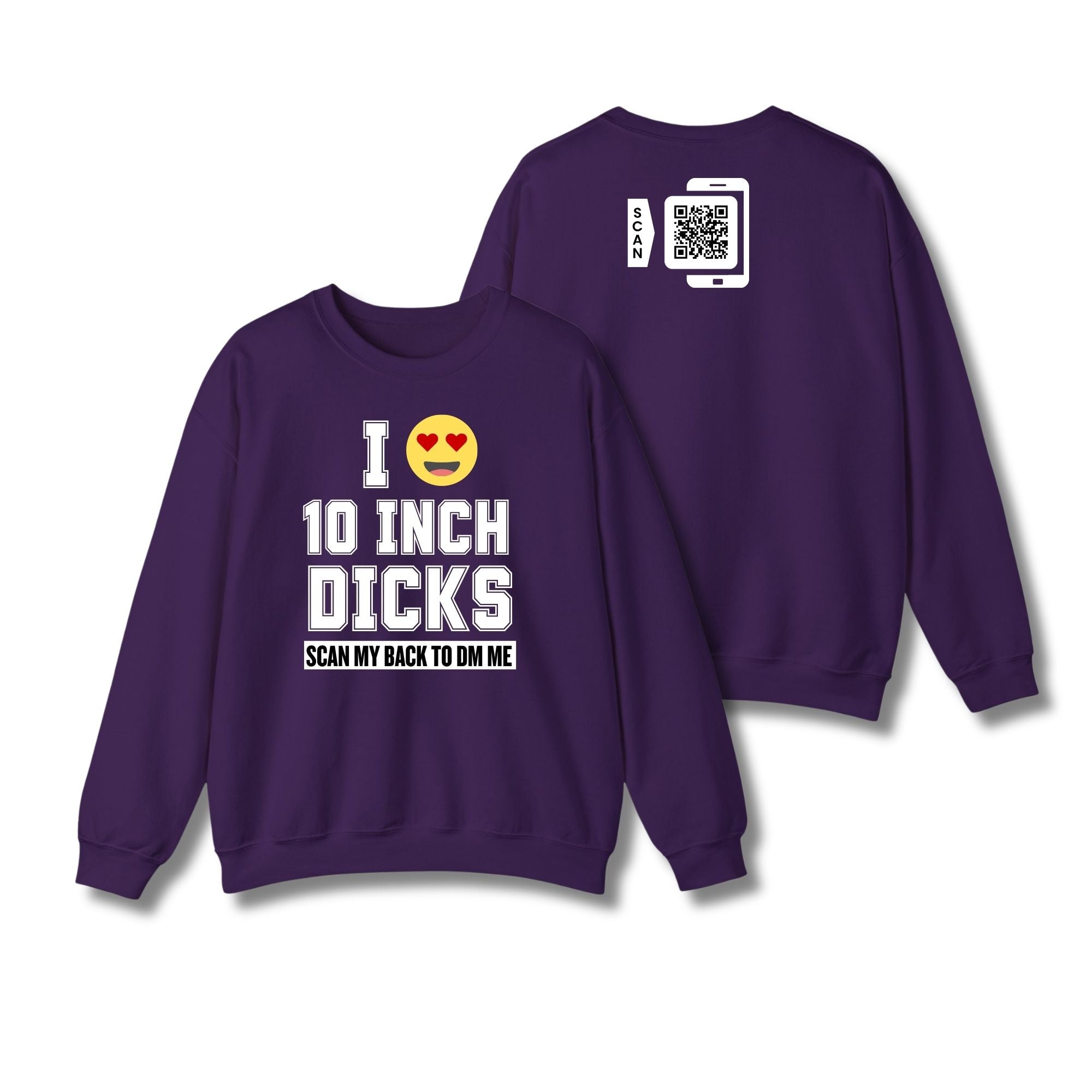 I Love 10 Inch Dicks Sweatshirt